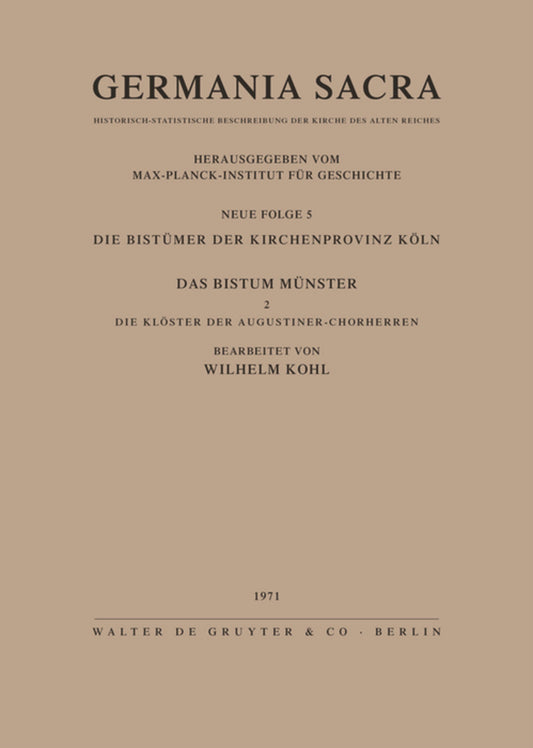 Die Bistümer der Kirchenprovinz Köln. Das Bistum Münster II. Die Klöster der Augustiner-Chorherren