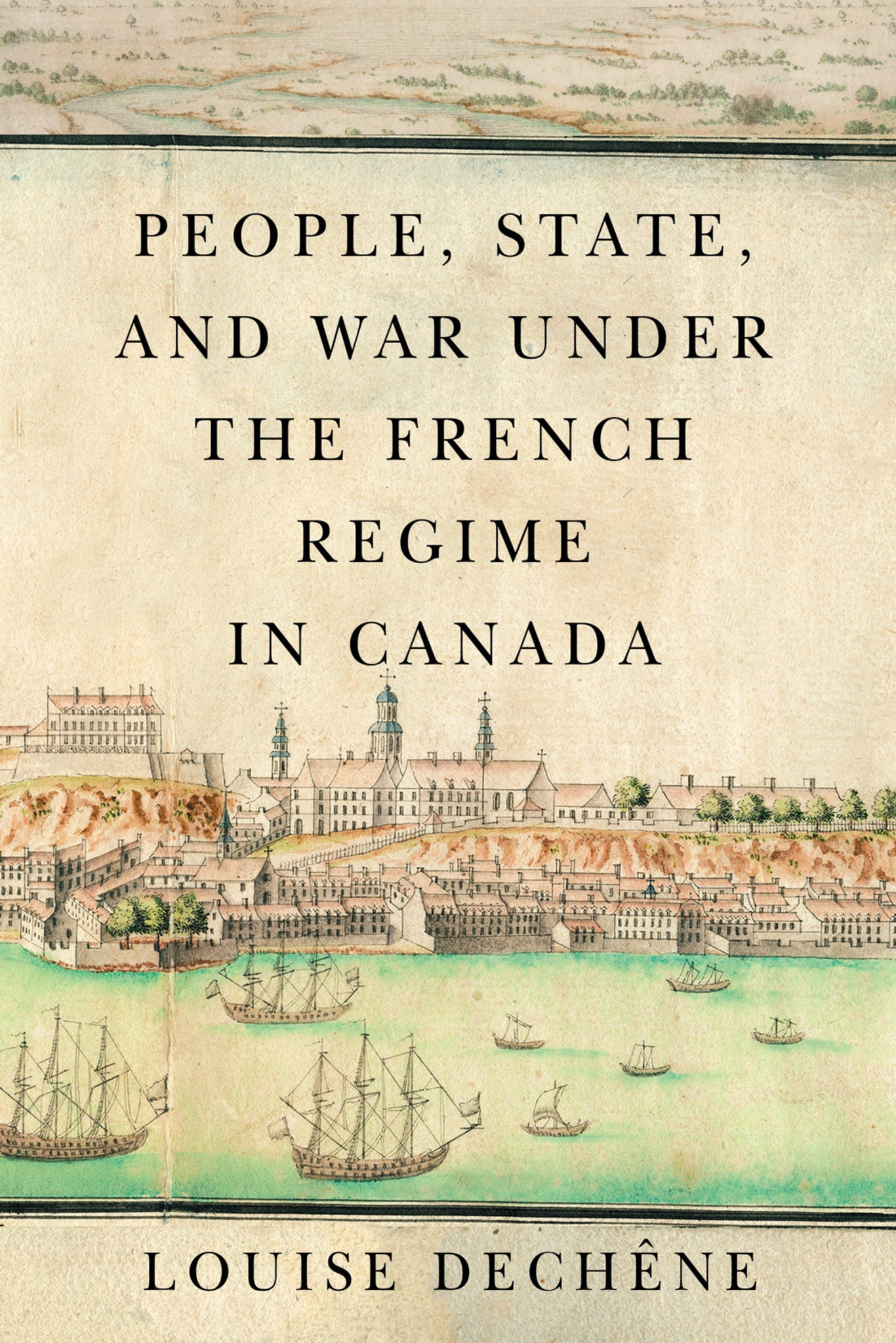 Cover image for People, State, and War under the French Regime in Canada ISBN 9780228007210