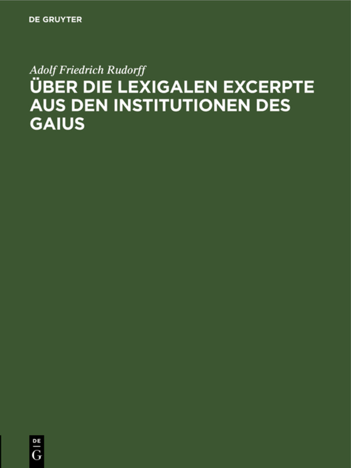 Über die Lexigalen Excerpte aus den Institutionen des Gaius