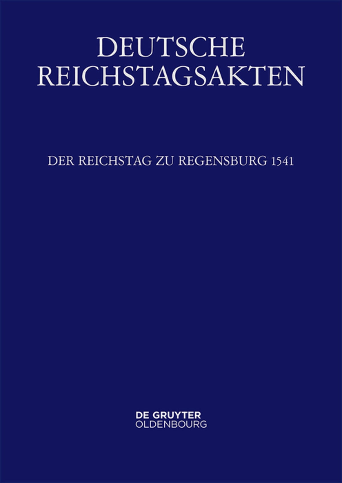 Der Reichstag zu Regensburg 1541