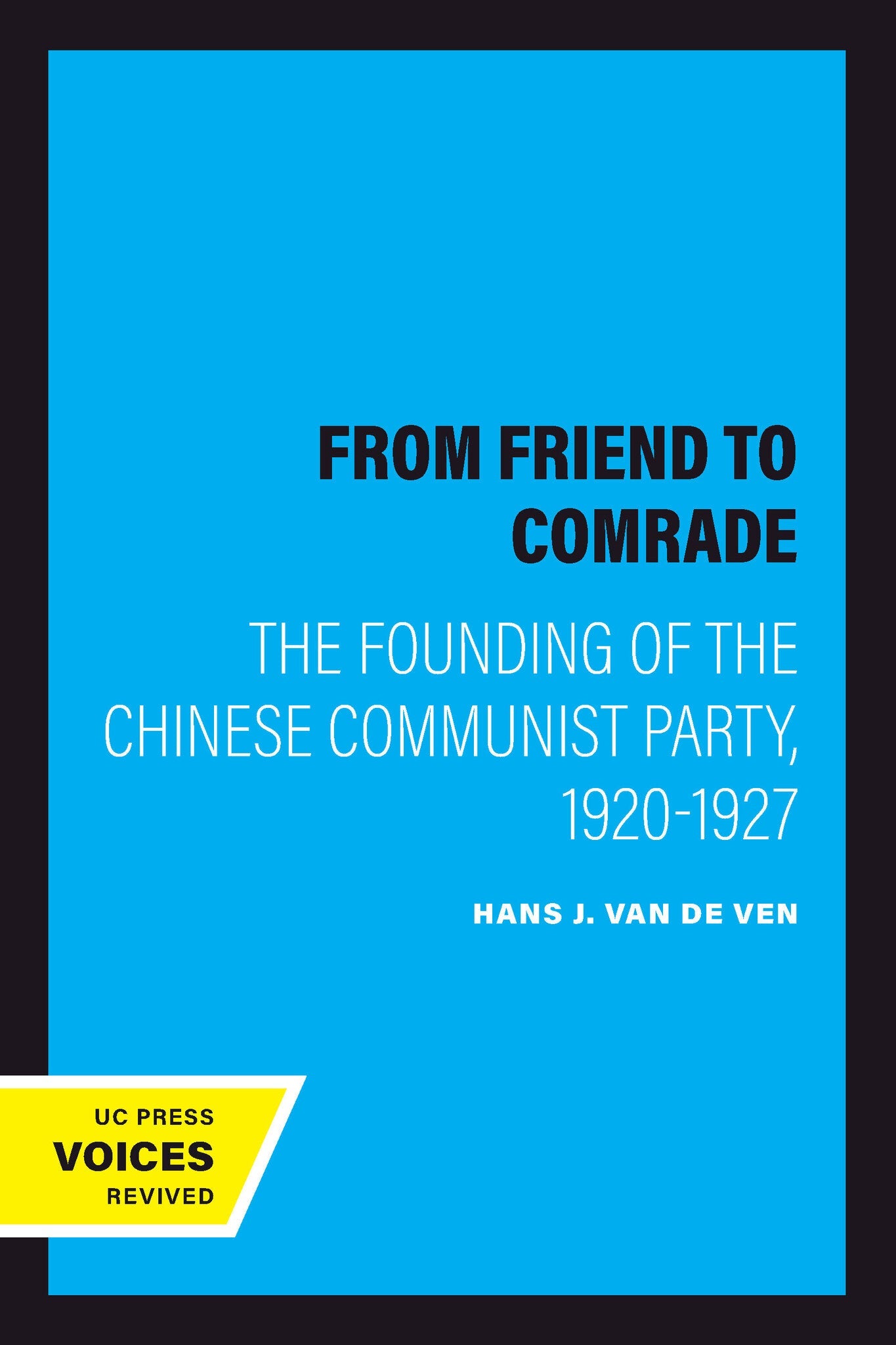 Cover image for From Friend to Comrade ISBN 9780520072718