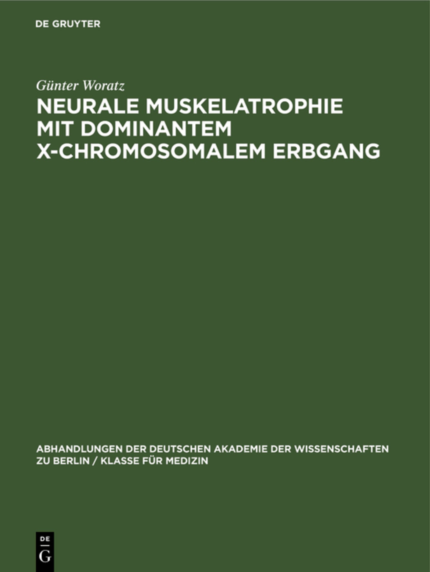 Neurale Muskelatrophie mit dominantem X-chromosomalem Erbgang