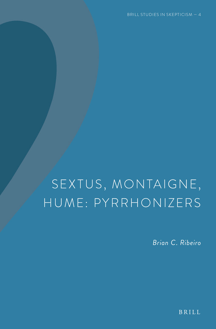 Cover image for Sextus, Montaigne, Hume: Pyrrhonizers ISBN 9789004465398