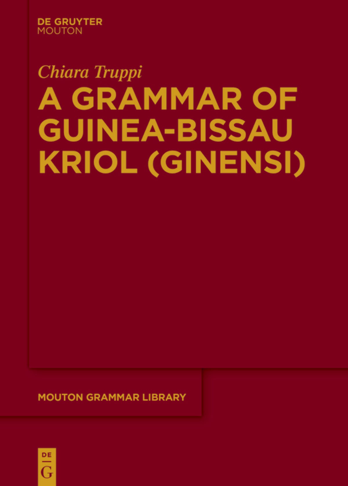 A Grammar of Guinea-Bissau Kriol (Ginensi)