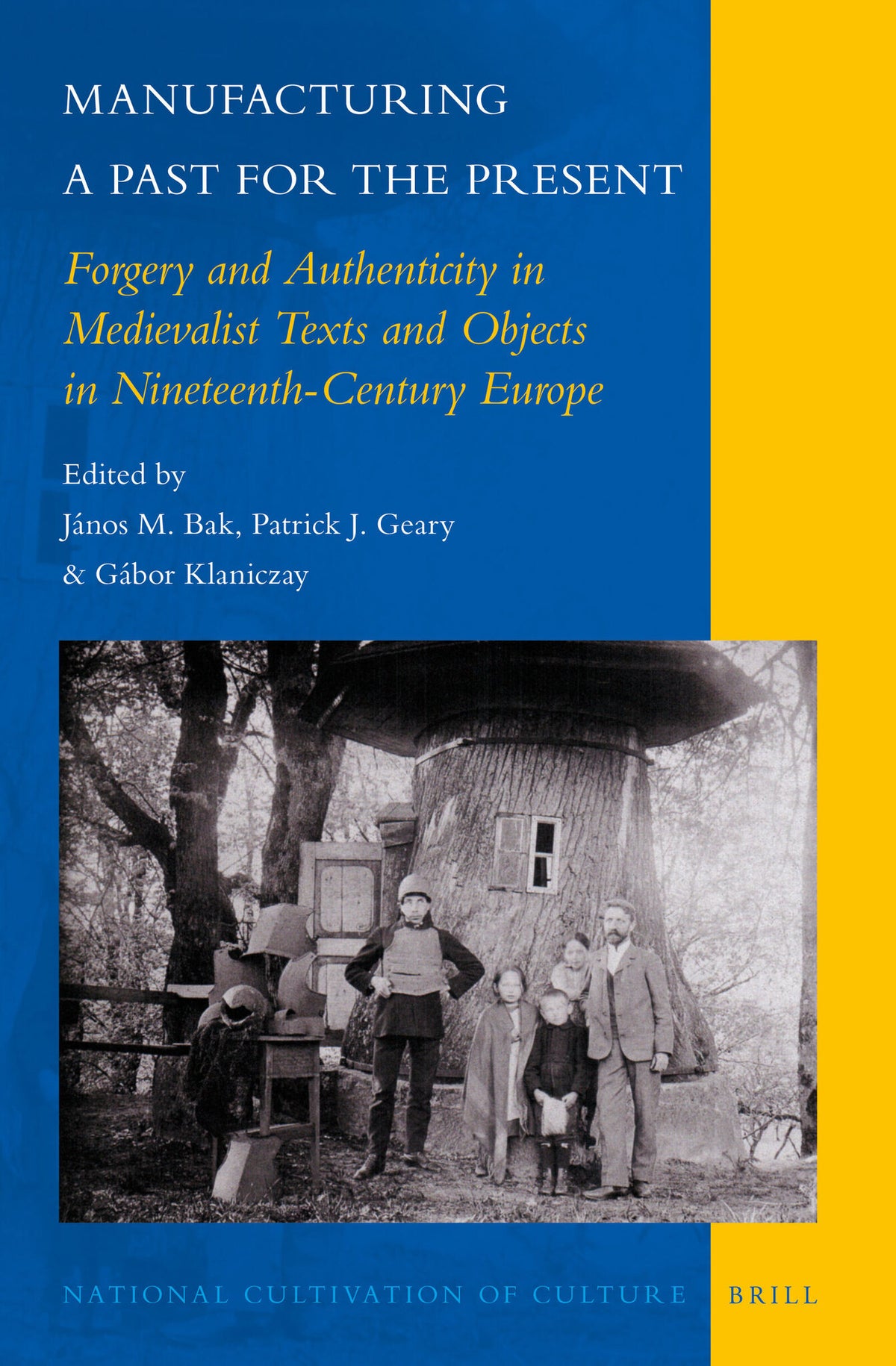 Cover image for Manufacturing a Past for the Present ISBN 9789004276802