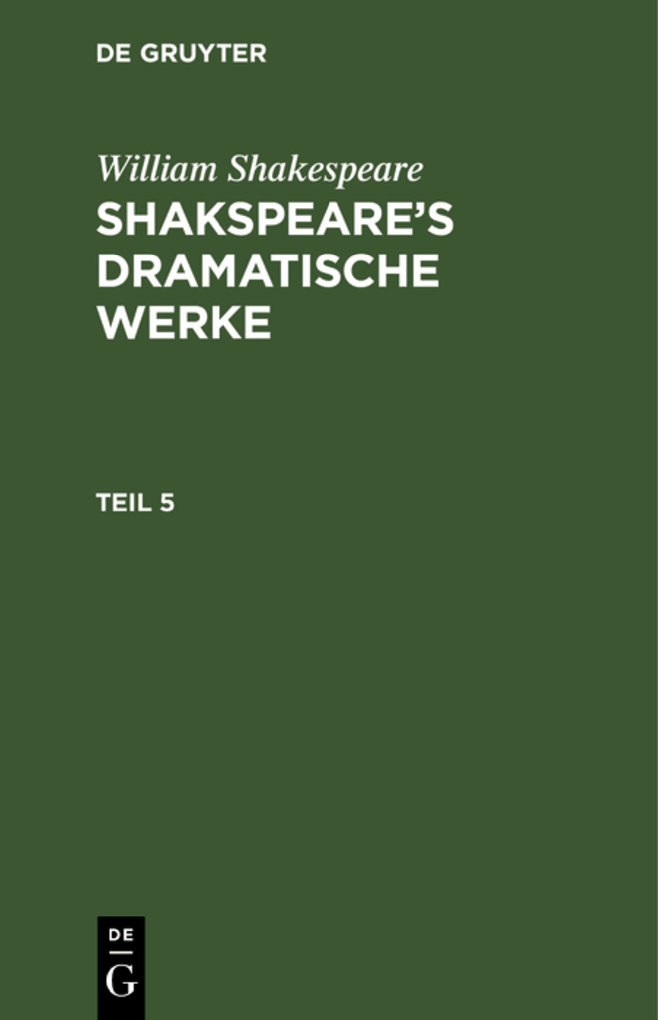 William Shakespeare: Shakspeare’s dramatische Werke. Teil 5