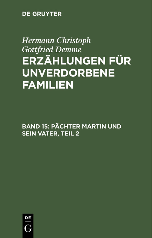 Pächter Martin und sein Vater, Teil 2