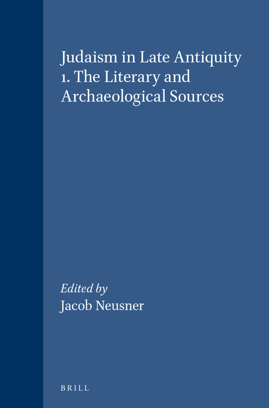 Judaism in Late Antiquity 1. The Literary and Archaeological Sources