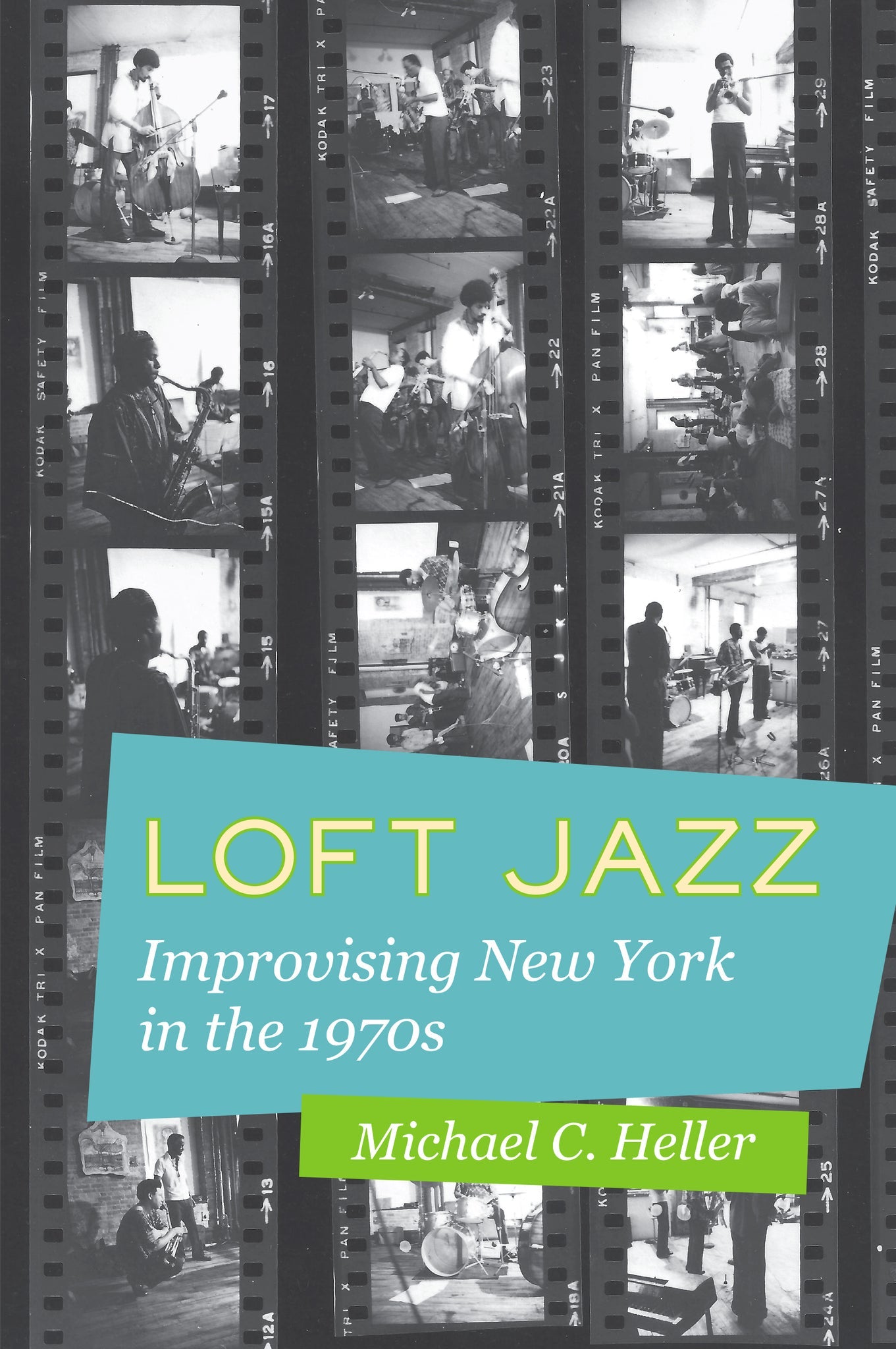 Book cover of 'Loft Jazz: Improvising New York in the 1970s' with a film strip design.