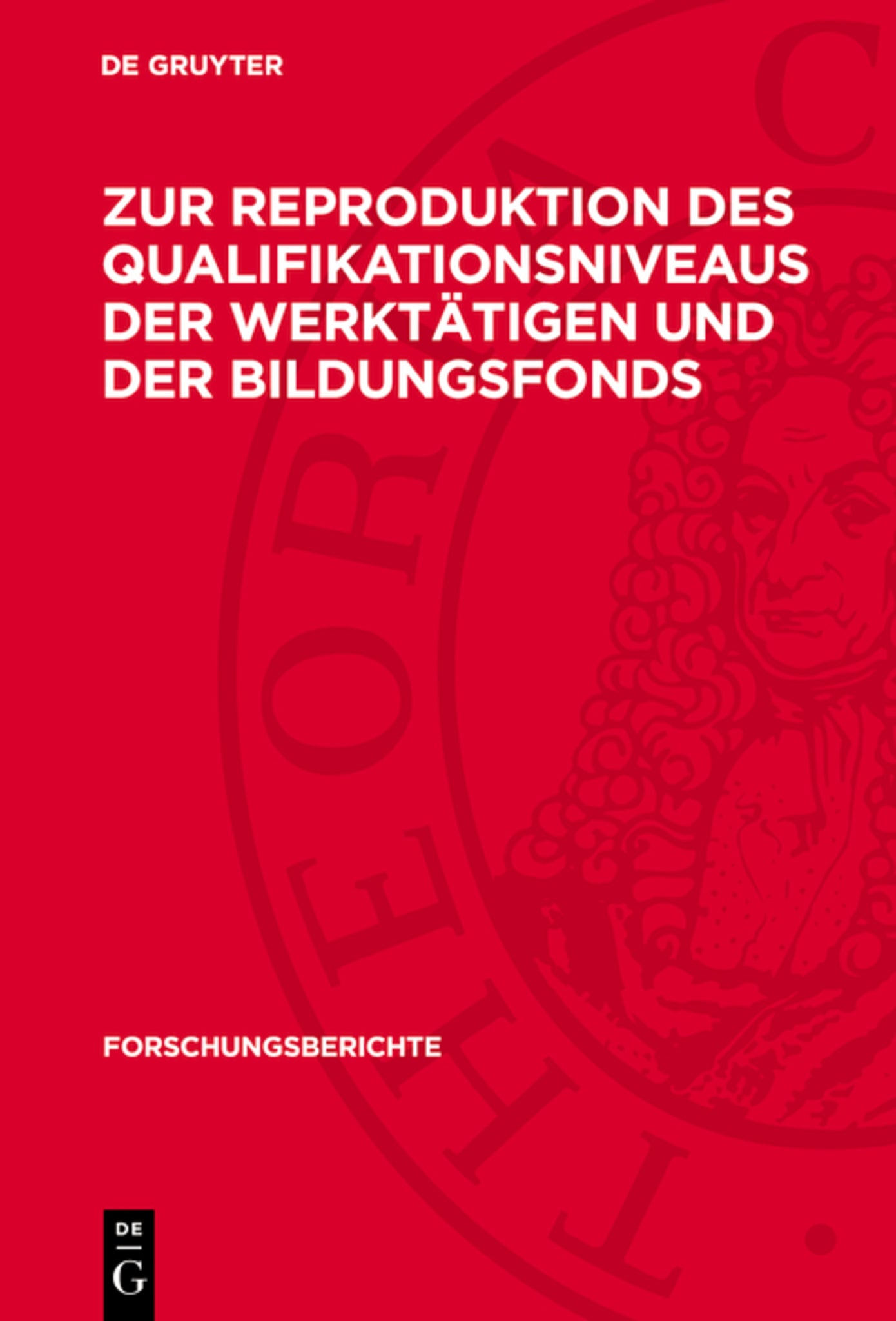 Cover image for Zur Reproduktion des Qualifikationsniveaus der Werktätigen und der Bildungsfonds ISBN 9783112699713