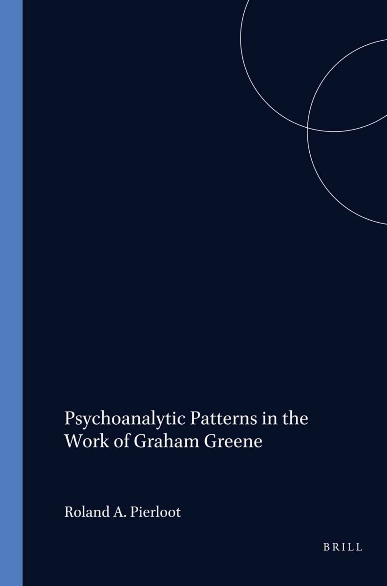 Psychoanalytic Patterns in the Work of Graham Greene