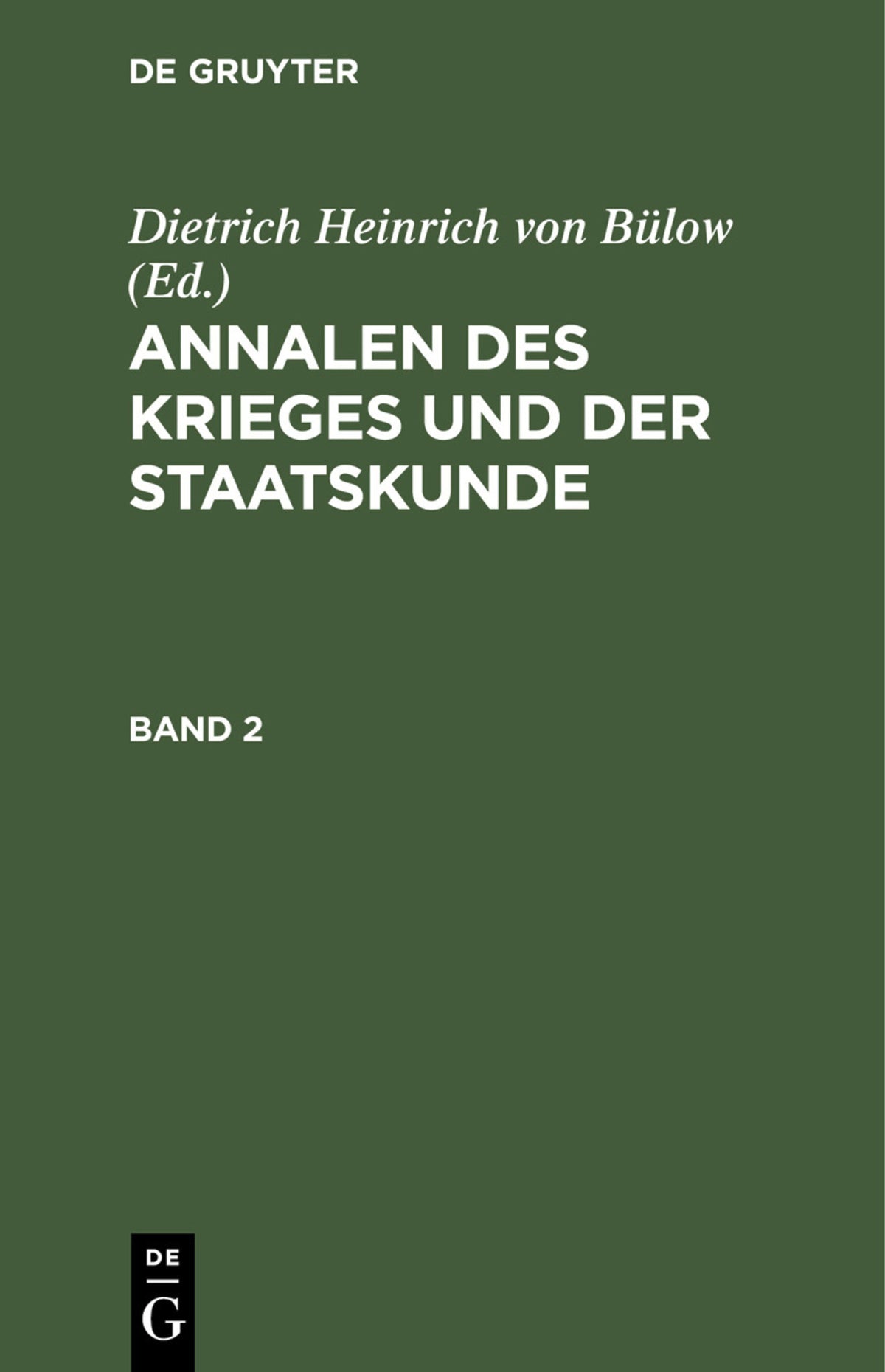 Annalen des Krieges und der Staatskunde. Band 2