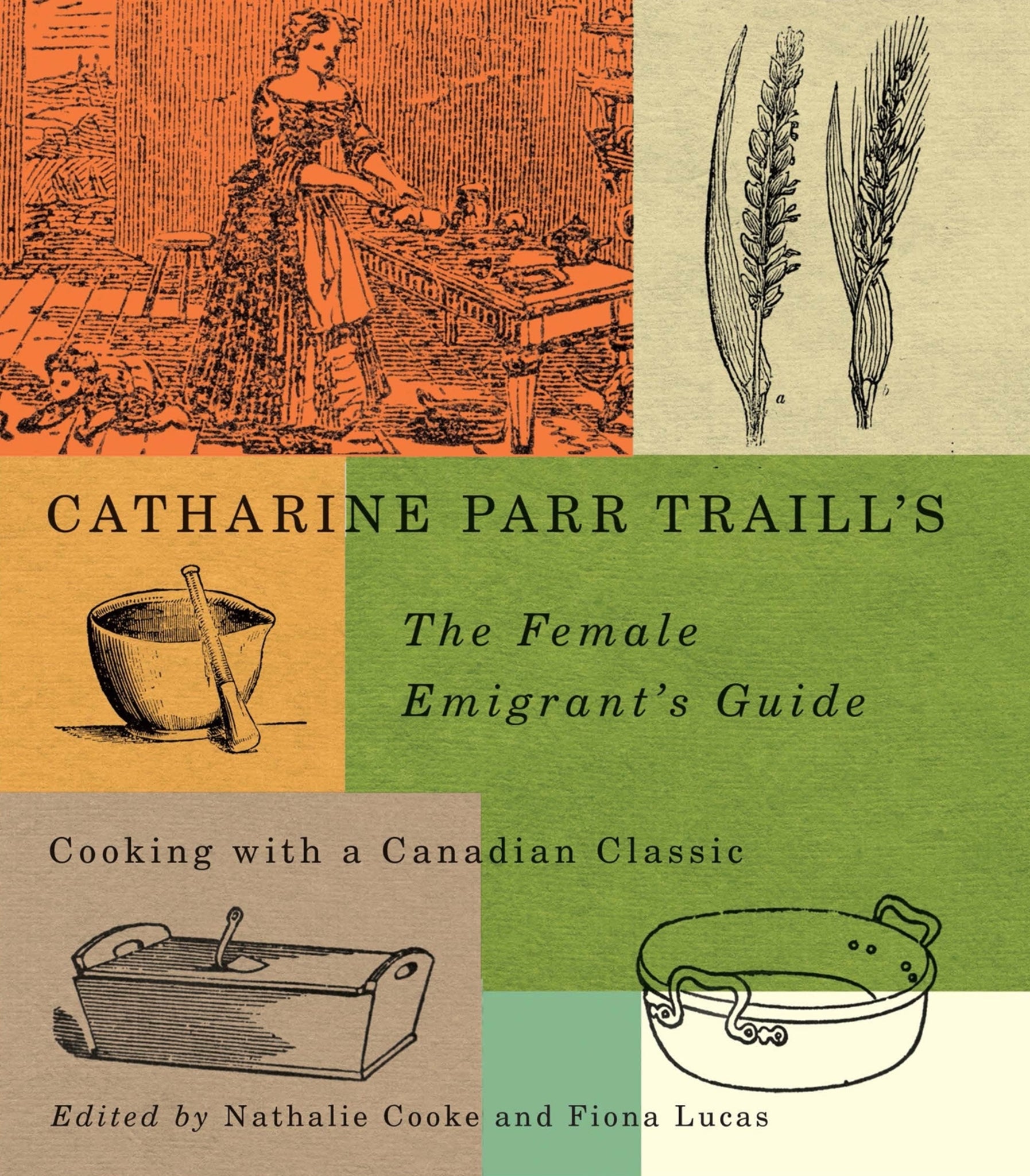 Catharine Parr Traill’s The Female Emigrant’s Guide