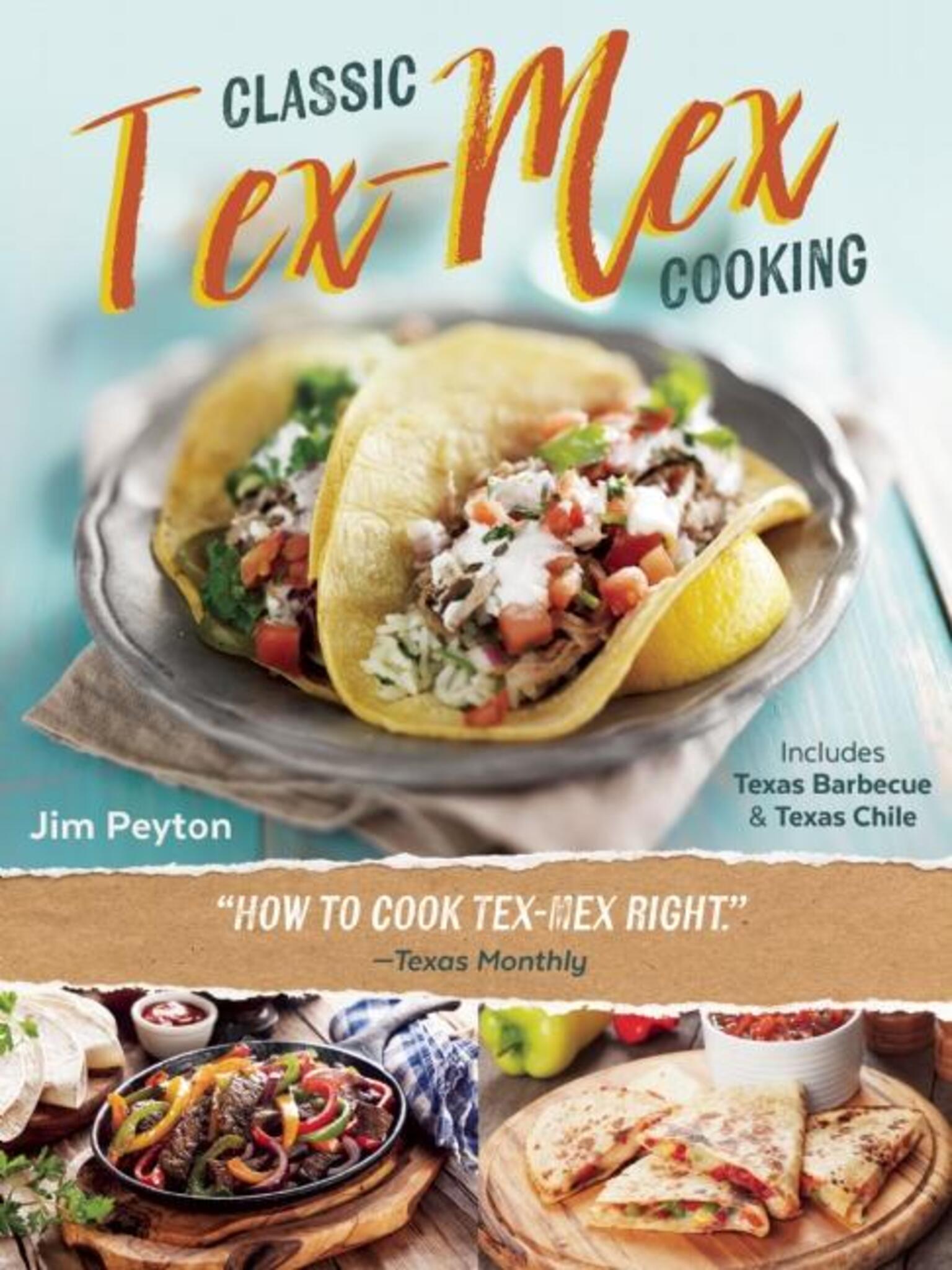 Cover image for Classic Tex-Mex Cooking ISBN 9781595347763