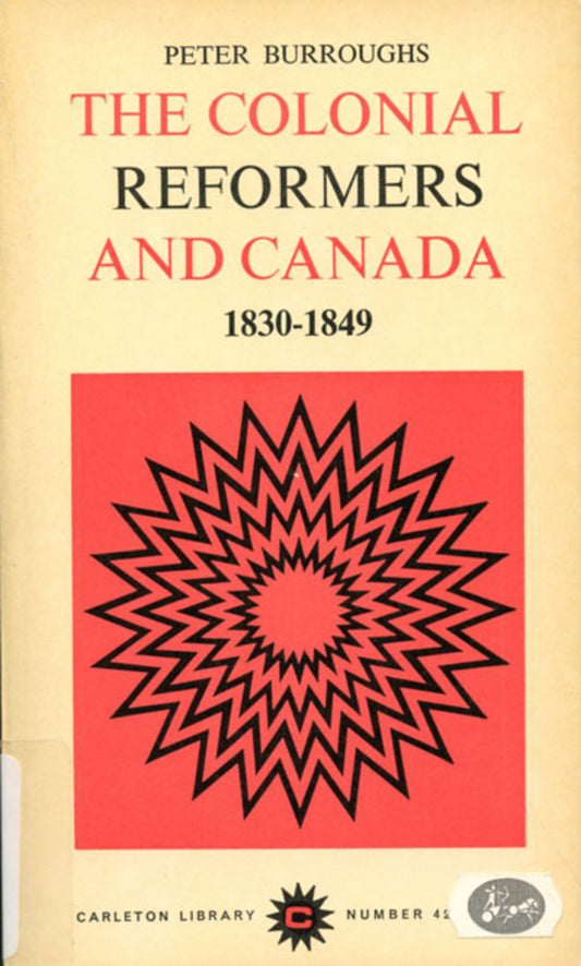 Colonial Reformers of Canada, 1830-1849