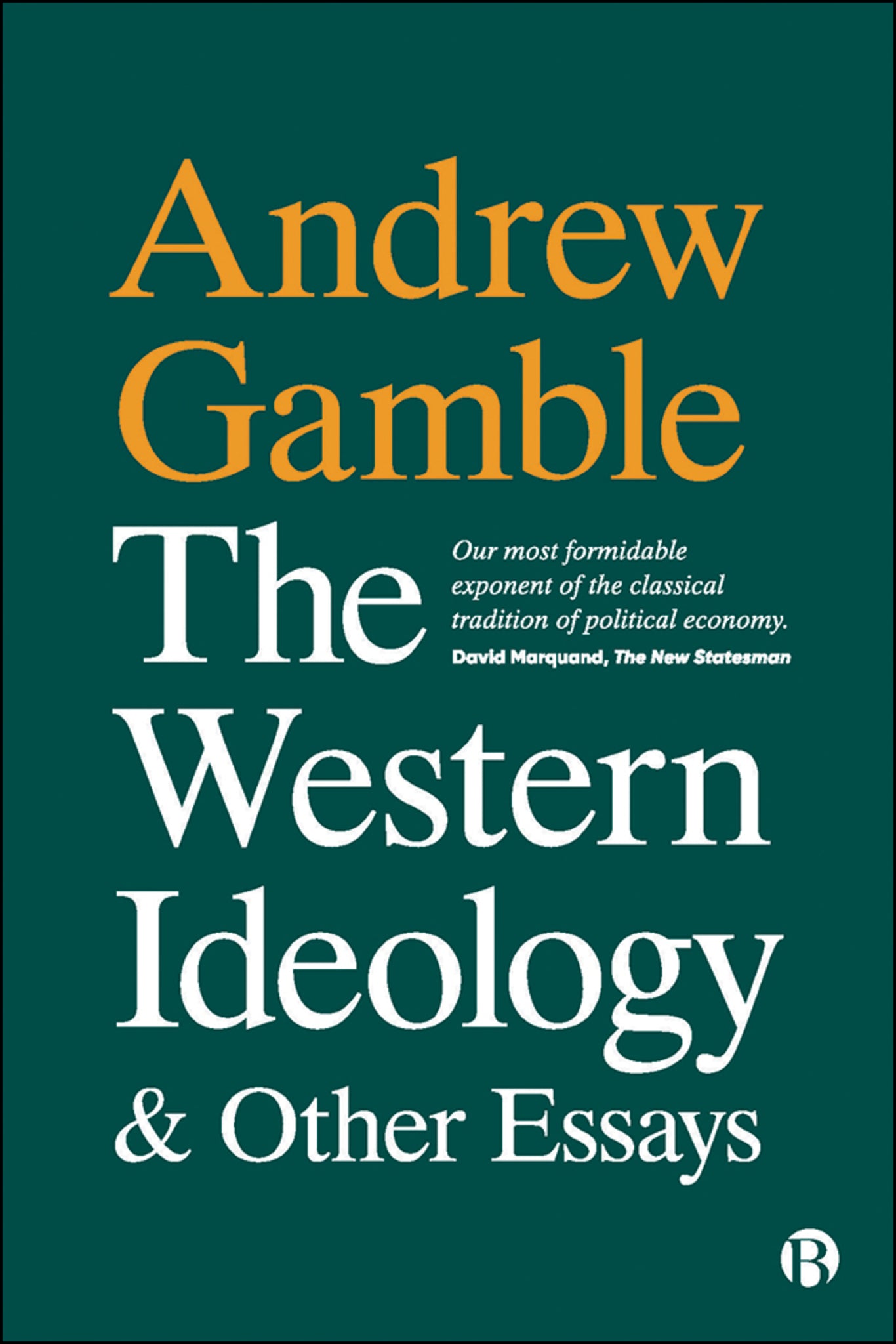 Cover image for The Western Ideology and Other Essays ISBN 9781529217049