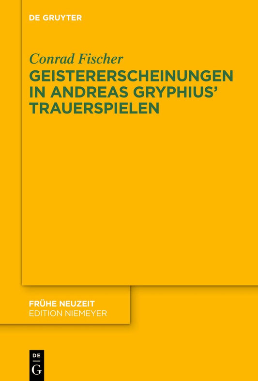 Geistererscheinungen in Andreas Gryphius’ Trauerspielen