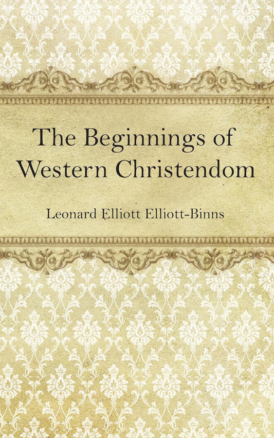 The Beginnings of Western Christendom