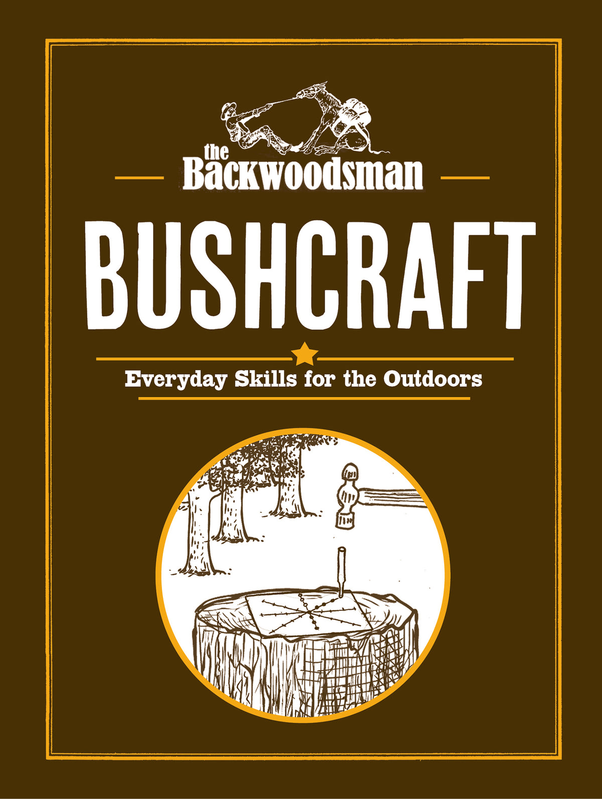 Cover image for The Backwoodsman: Bushcraft ISBN 9781634044073