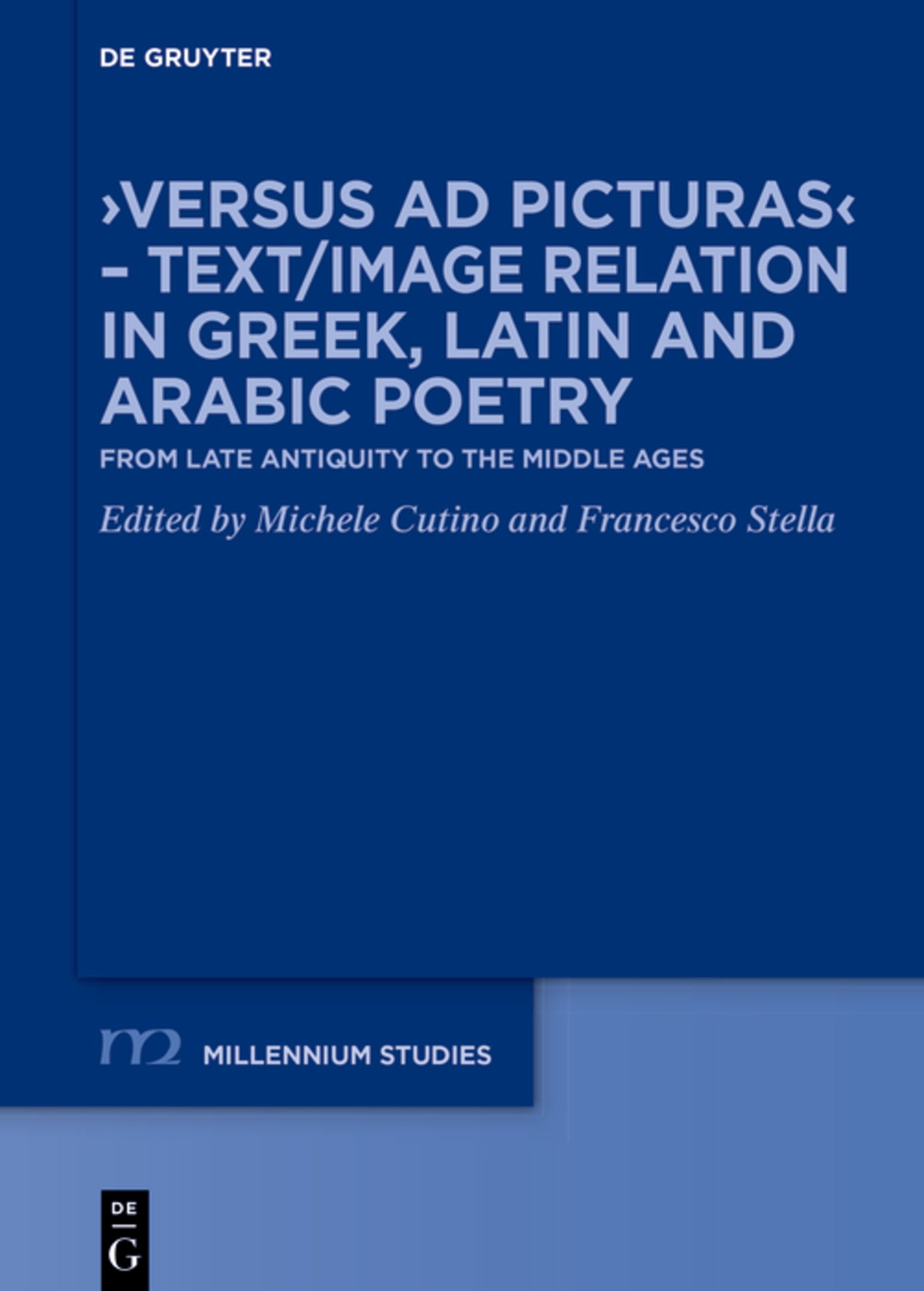 ›Versus ad picturas‹ – Text/Image Relation in Greek, Latin and Arabic Poetry