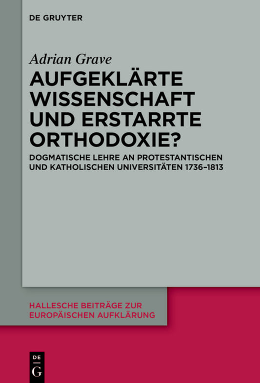 Aufgeklärte Wissenschaft und erstarrte Orthodoxie?