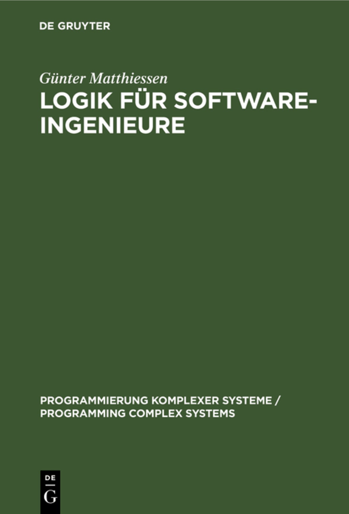 Cover image for Logik für Software-Ingenieure ISBN 9783110122282