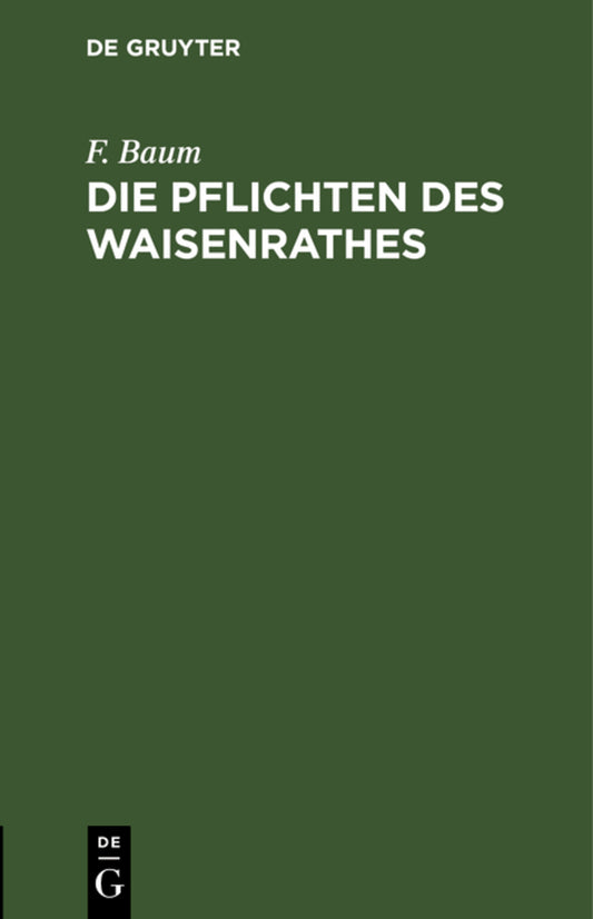Die Pflichten des Waisenrathes