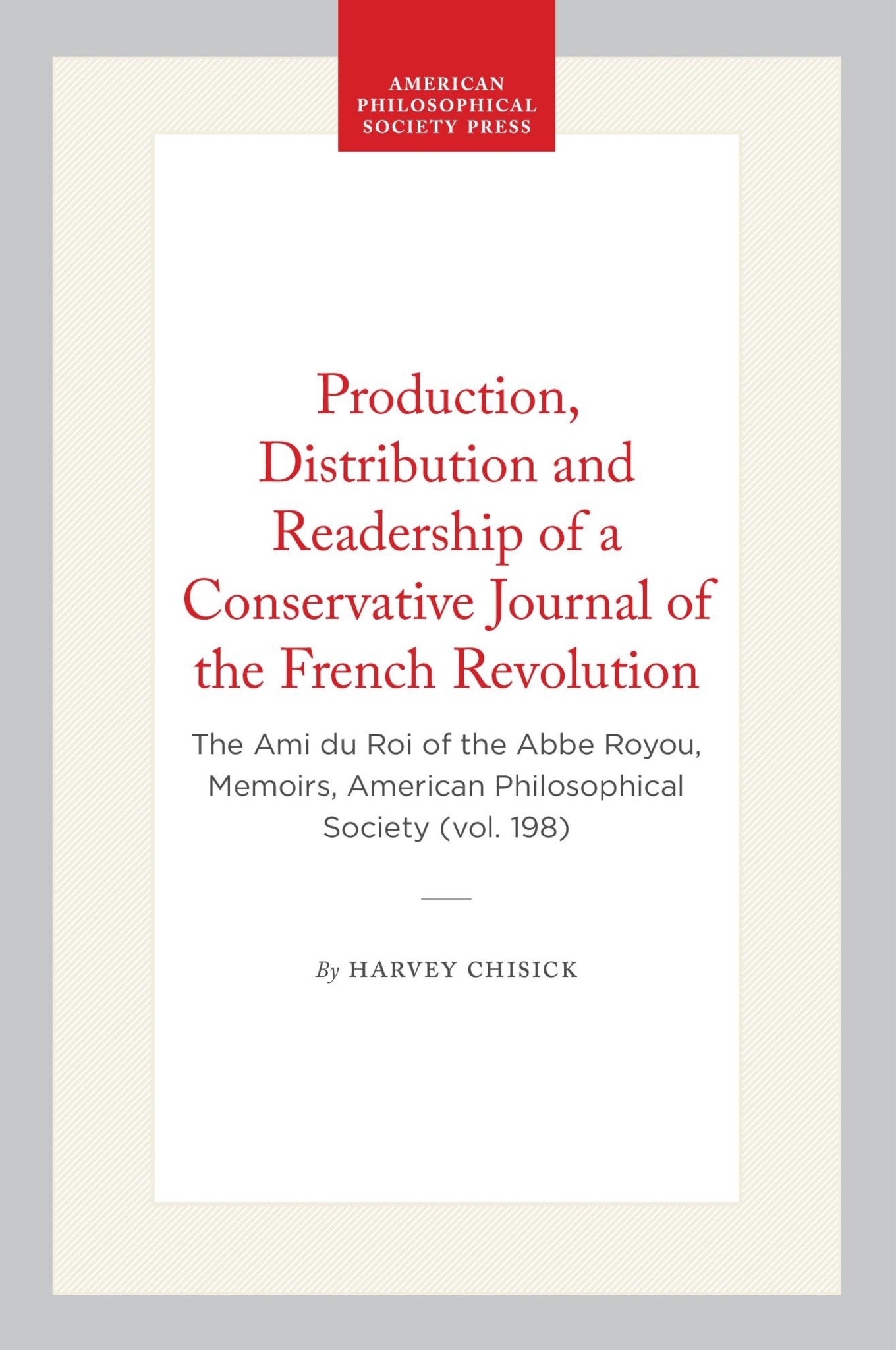 Production, Distribution and Readership of a Conservative Journal of the French Revolution