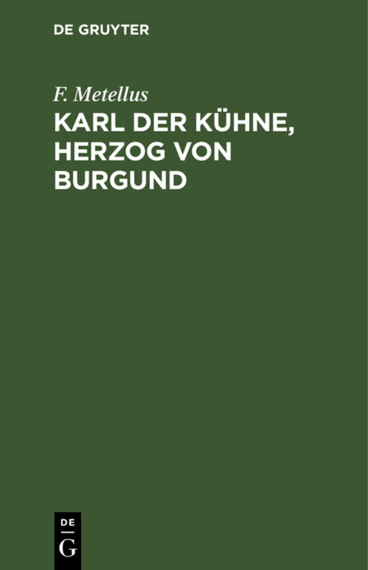 Karl der Kühne, Herzog von Burgund