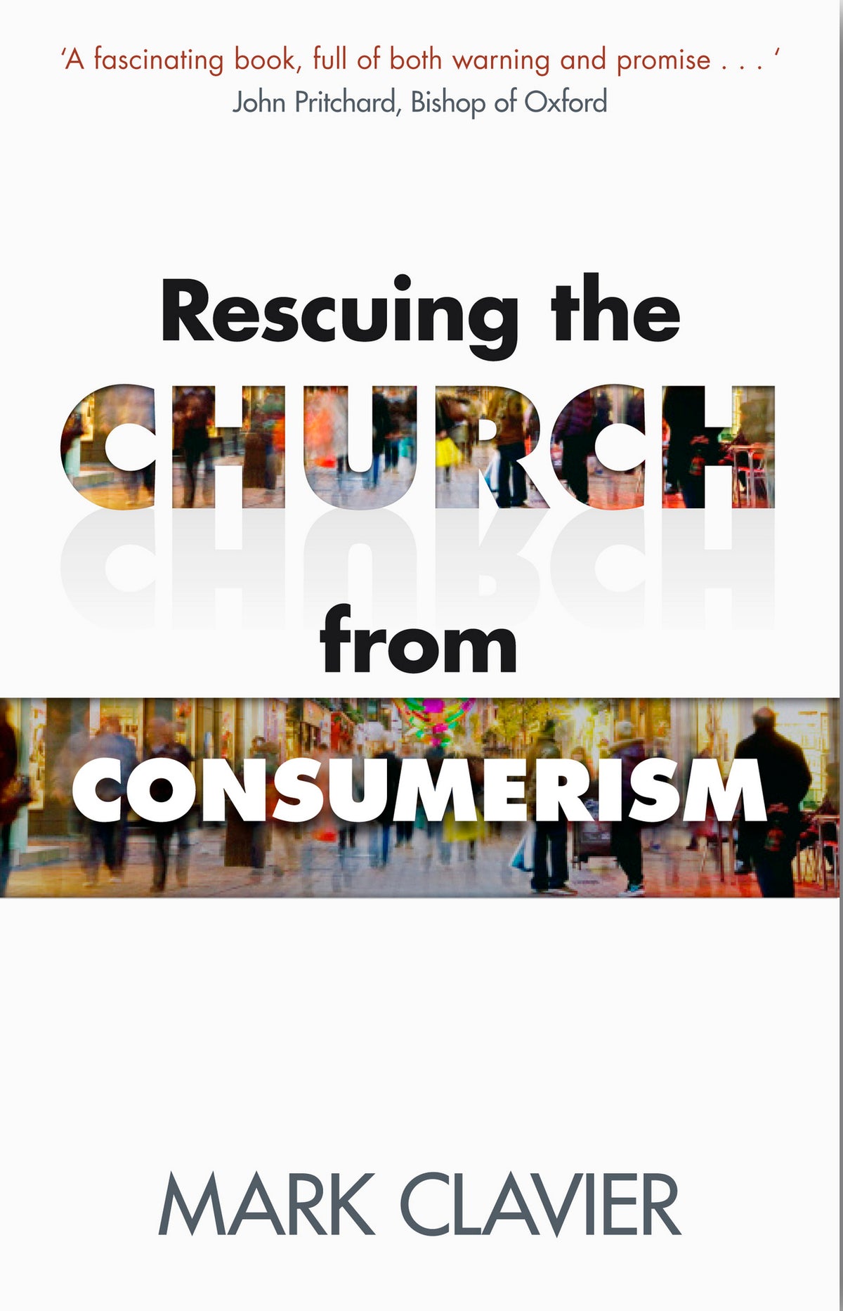 Cover image for Rescuing the Church from Consumerism ISBN 9780281070398