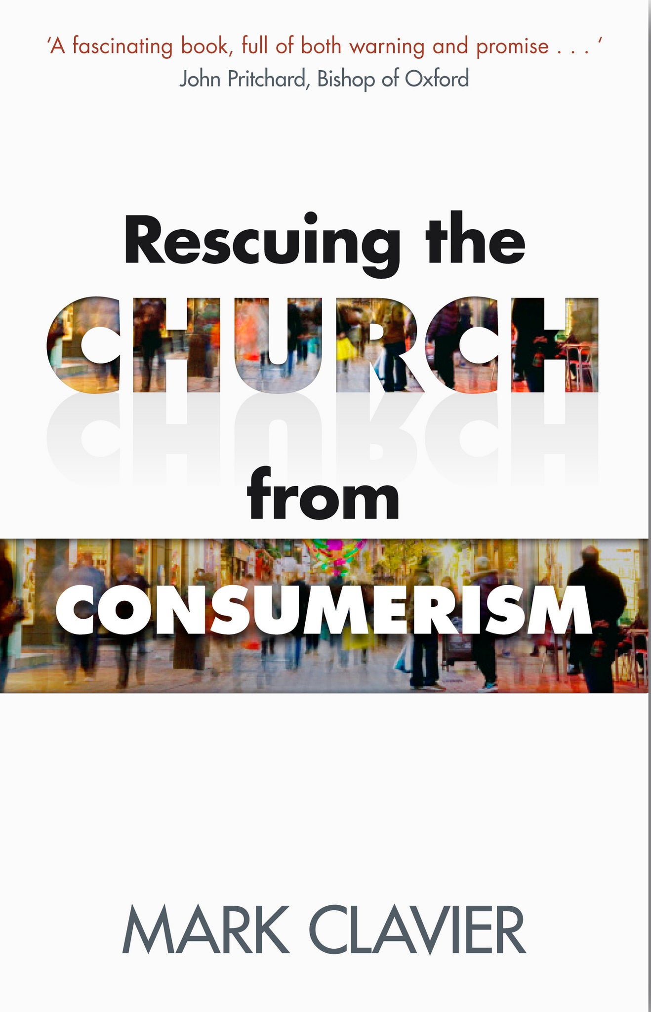 Cover image for Rescuing the Church from Consumerism ISBN 9780281070398