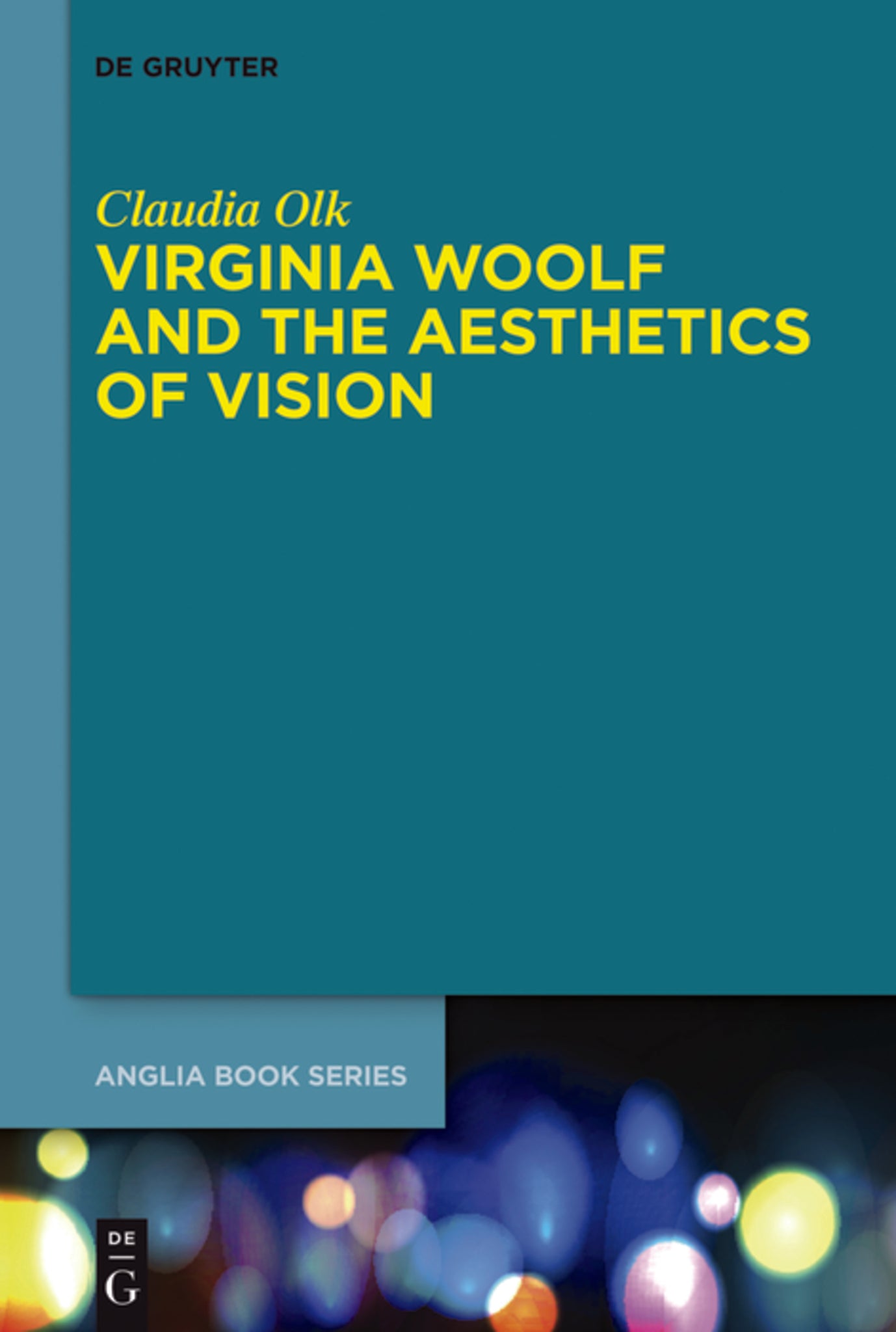 Cover image for Virginia Woolf and the Aesthetics of Vision ISBN 9783110553918
