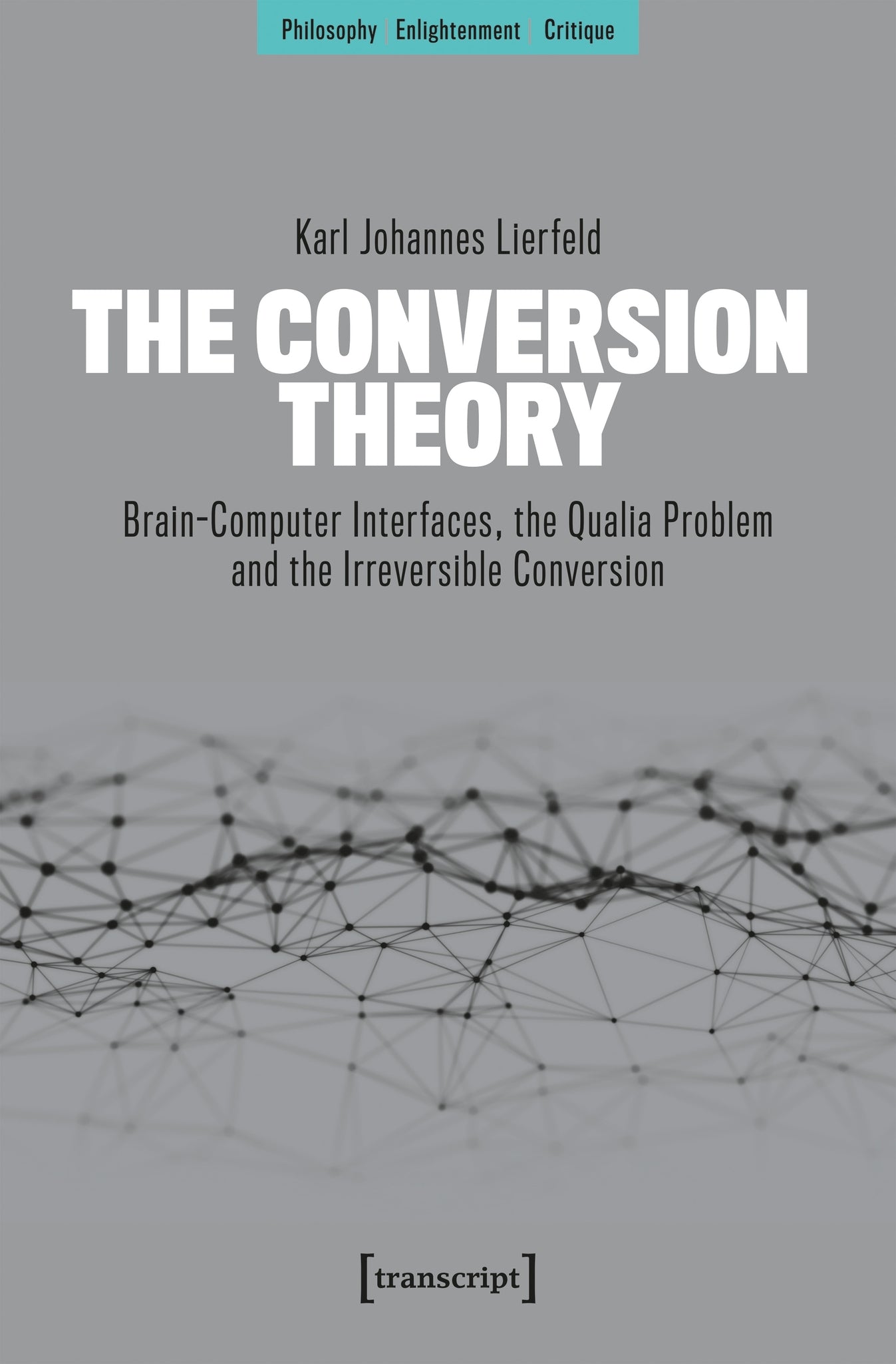 The Conversion Theory