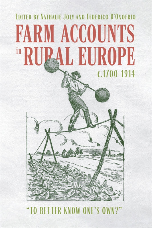Farm Accounts in Rural Europe, c.1700-1914
