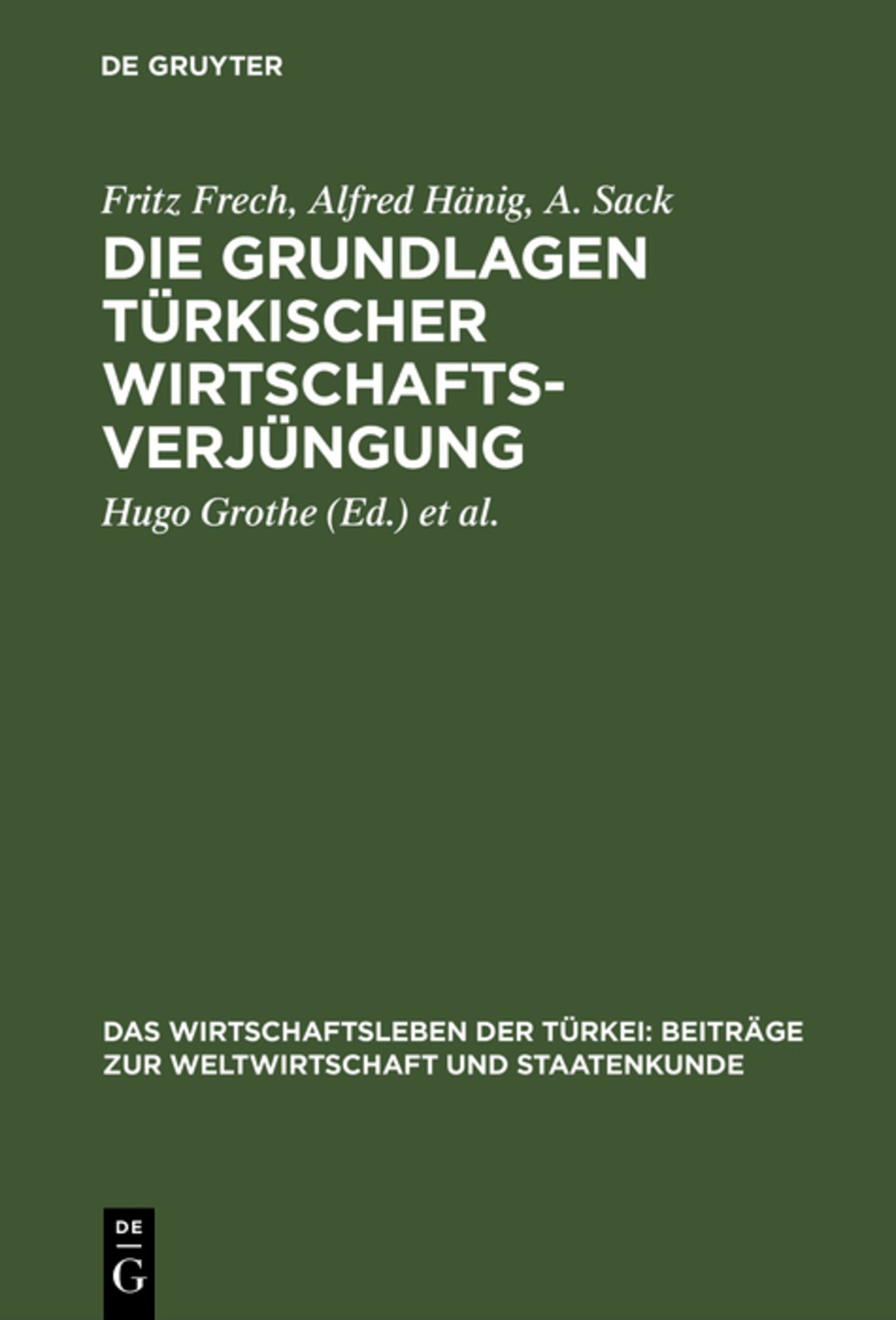 Die Grundlagen türkischer Wirtschaftsverjüngung
