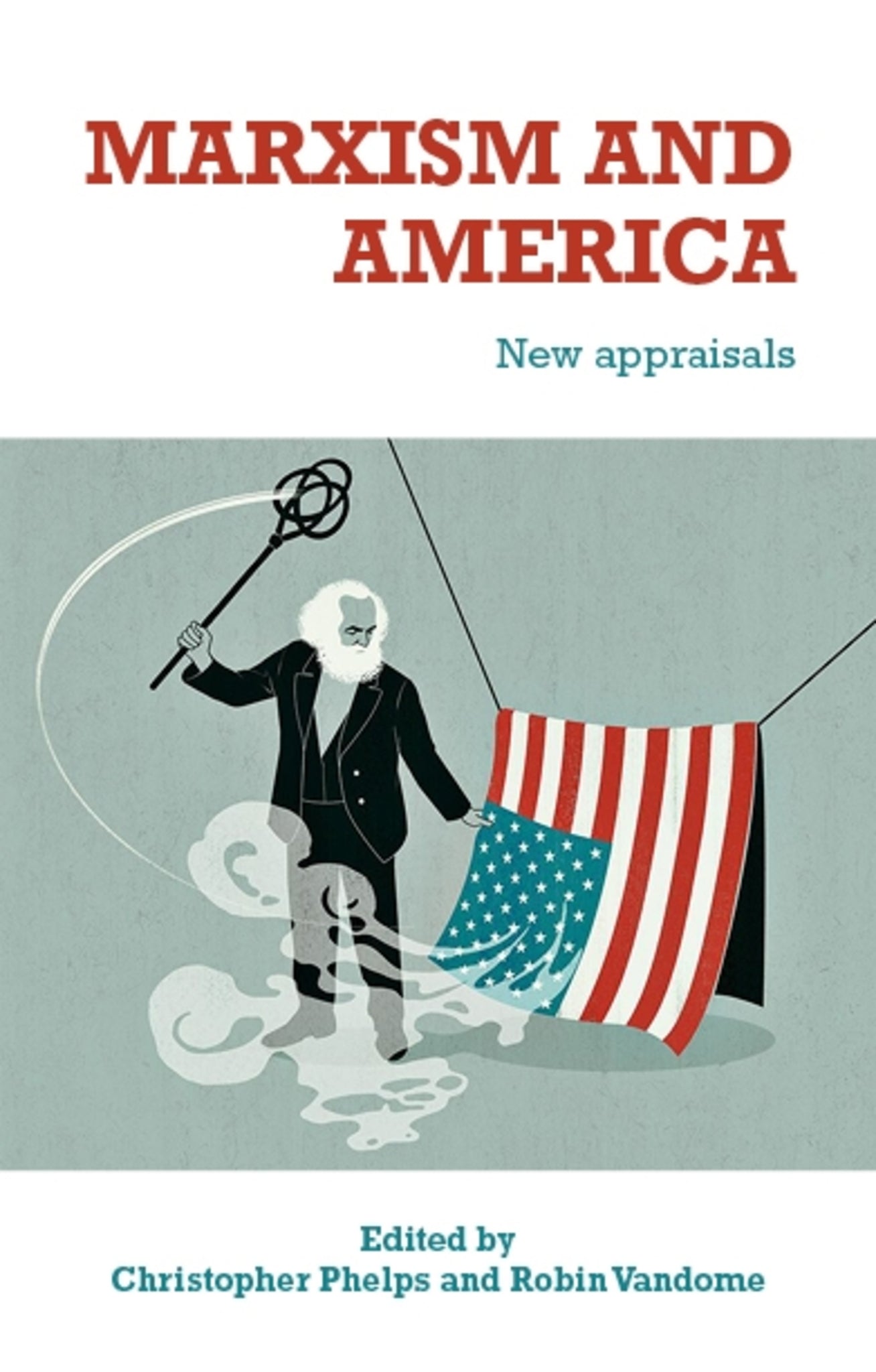 Cover image for Marxism and America ISBN 9781526171924