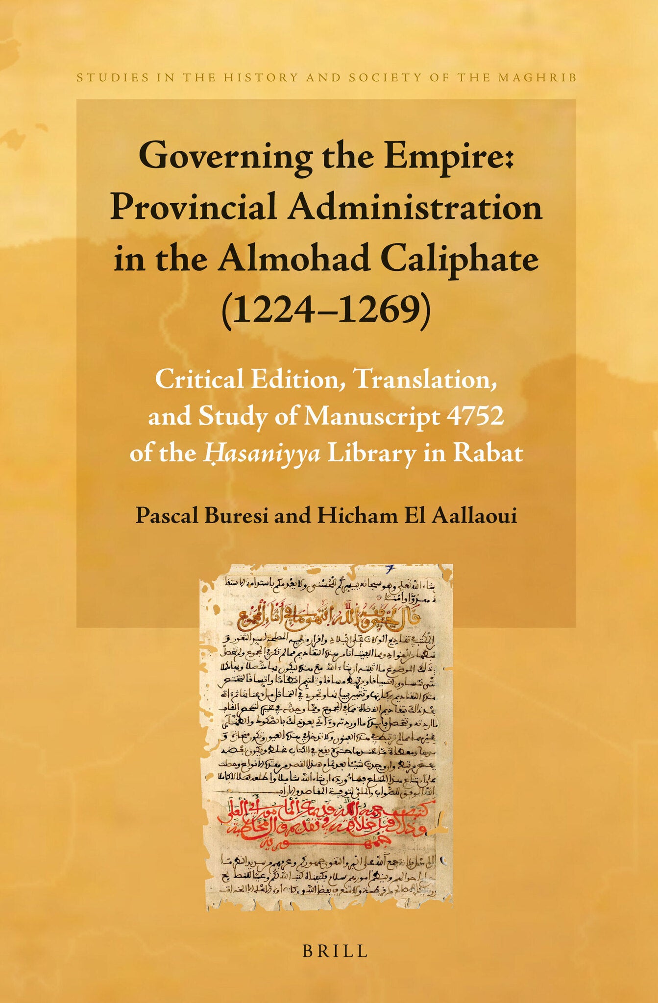 Cover image for Governing the Empire: Provincial Administration in the Almohad Caliphate (1224-1269) ISBN 9789004233331