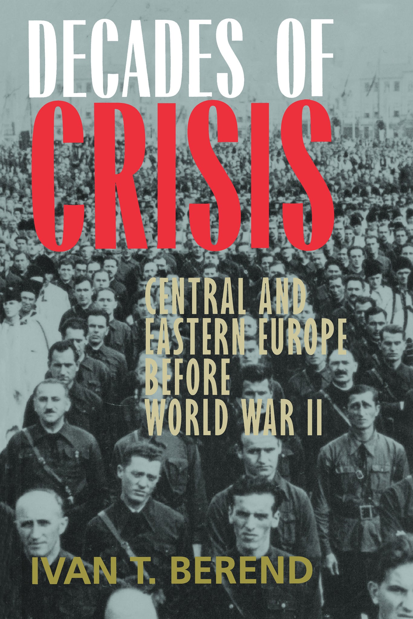 Cover image for Decades of Crisis ISBN 9780520229013
