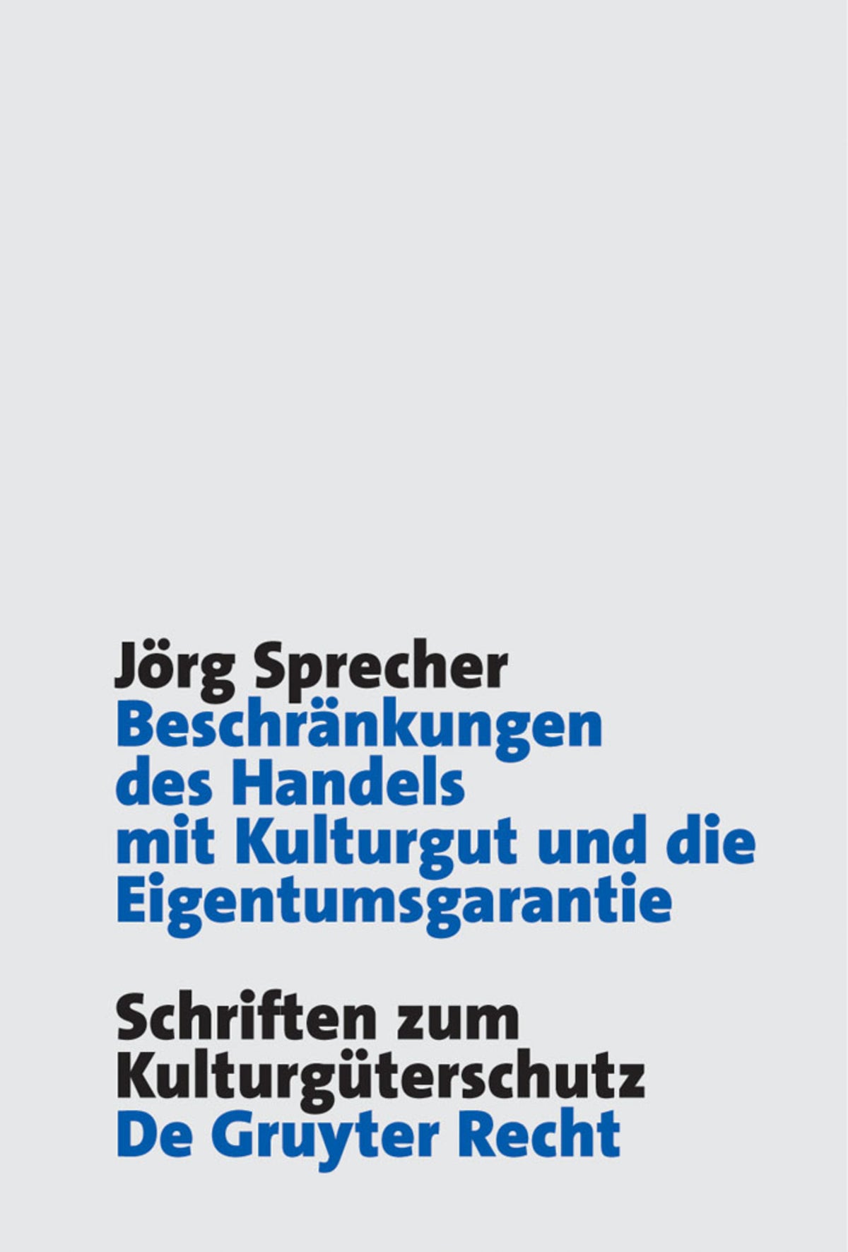 Cover image for Beschränkungen des Handels mit Kulturgut und die Eigentumsgarantie ISBN 9783899491326
