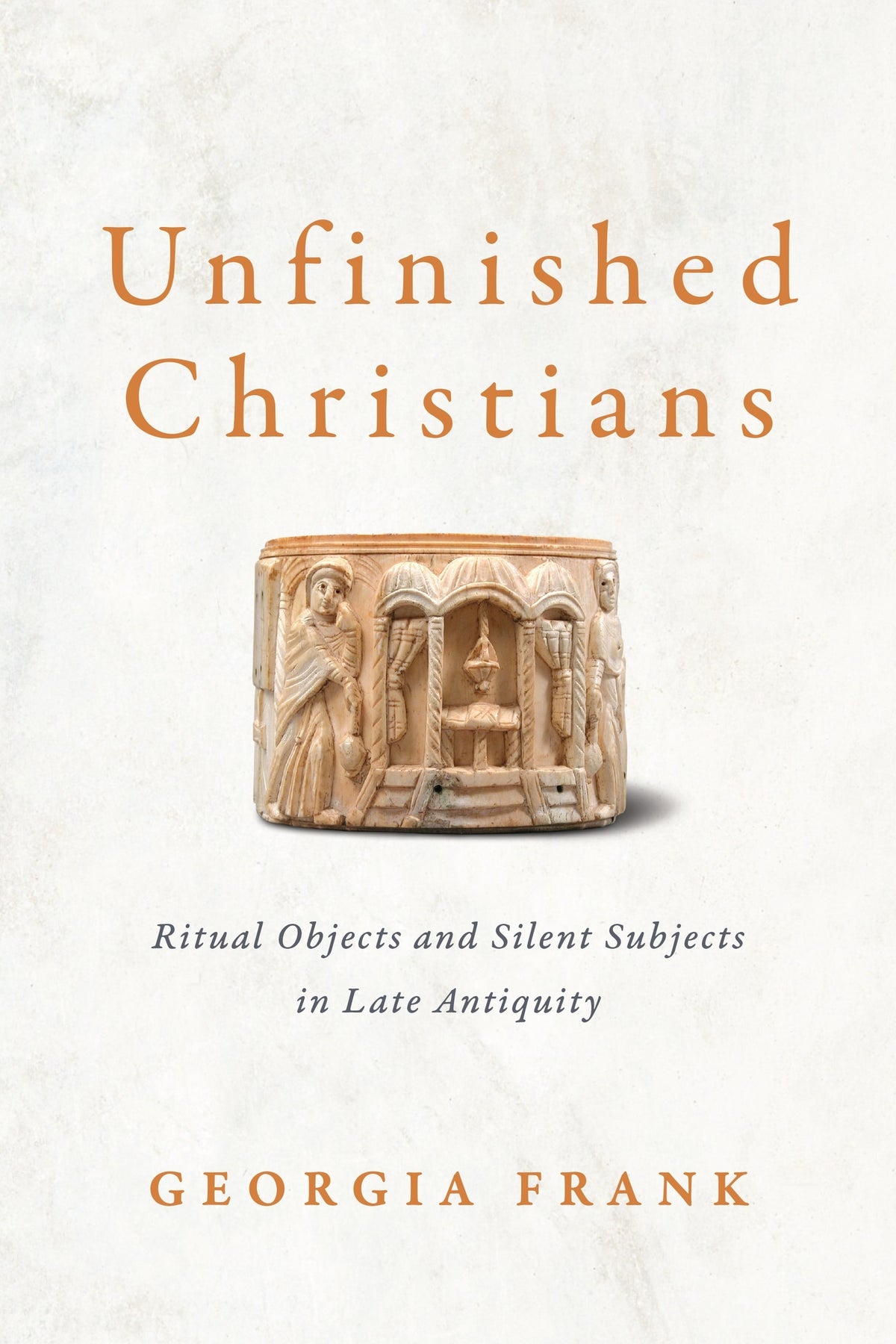 Cover image for Unfinished Christians ISBN 9781512823950