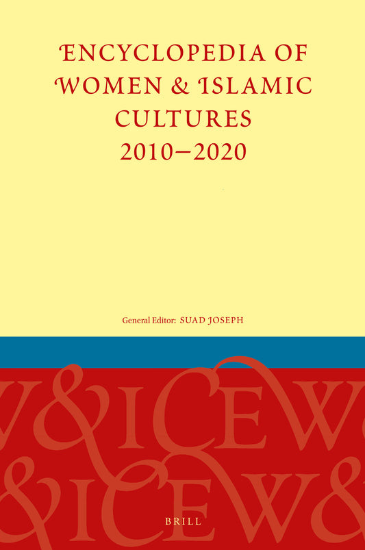 Encyclopedia of Women & Islamic Cultures 2010-2020, SET Volume 1-9