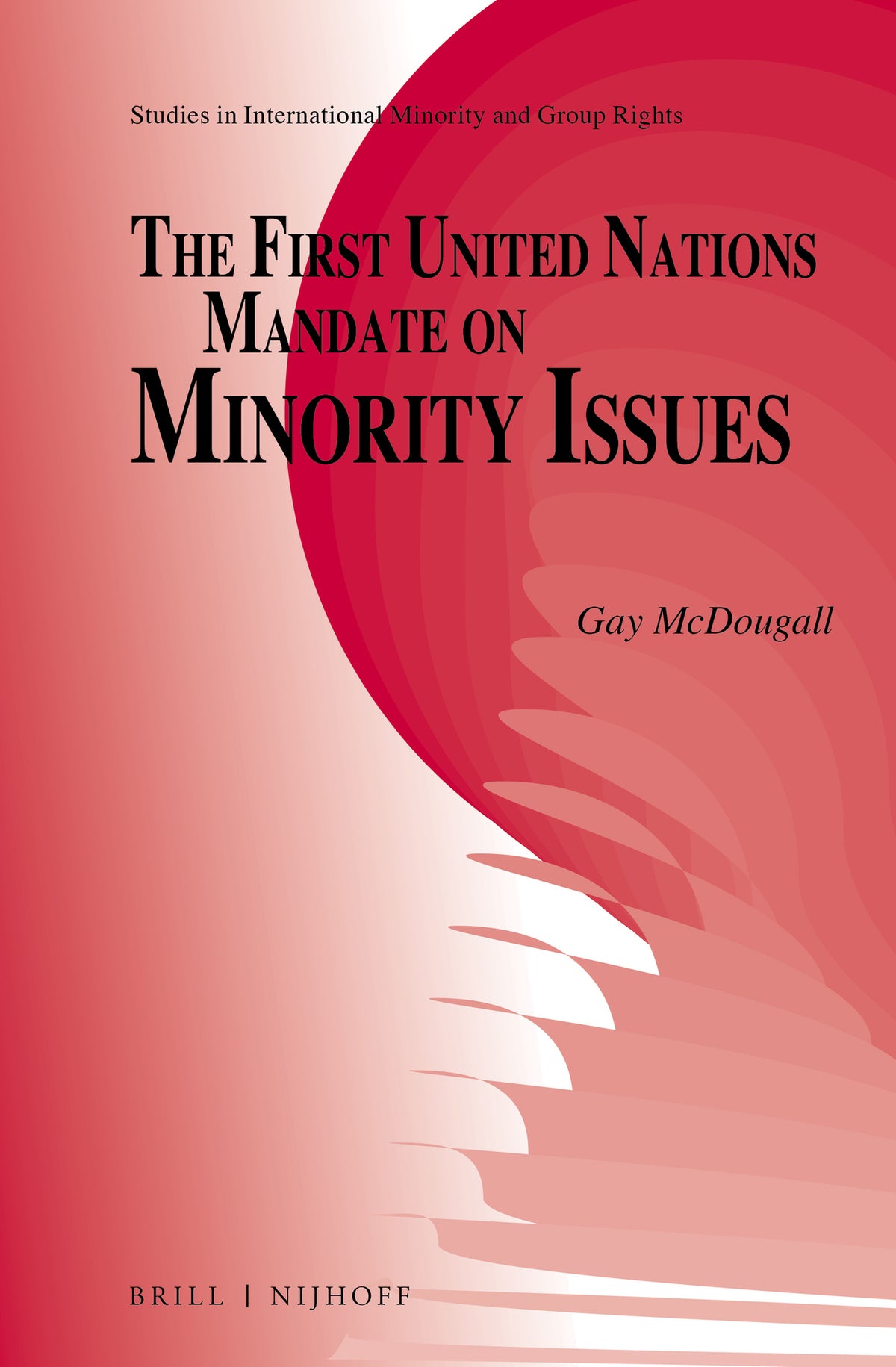 Cover image for The First United Nations Mandate on Minority Issues ISBN 9789004288768