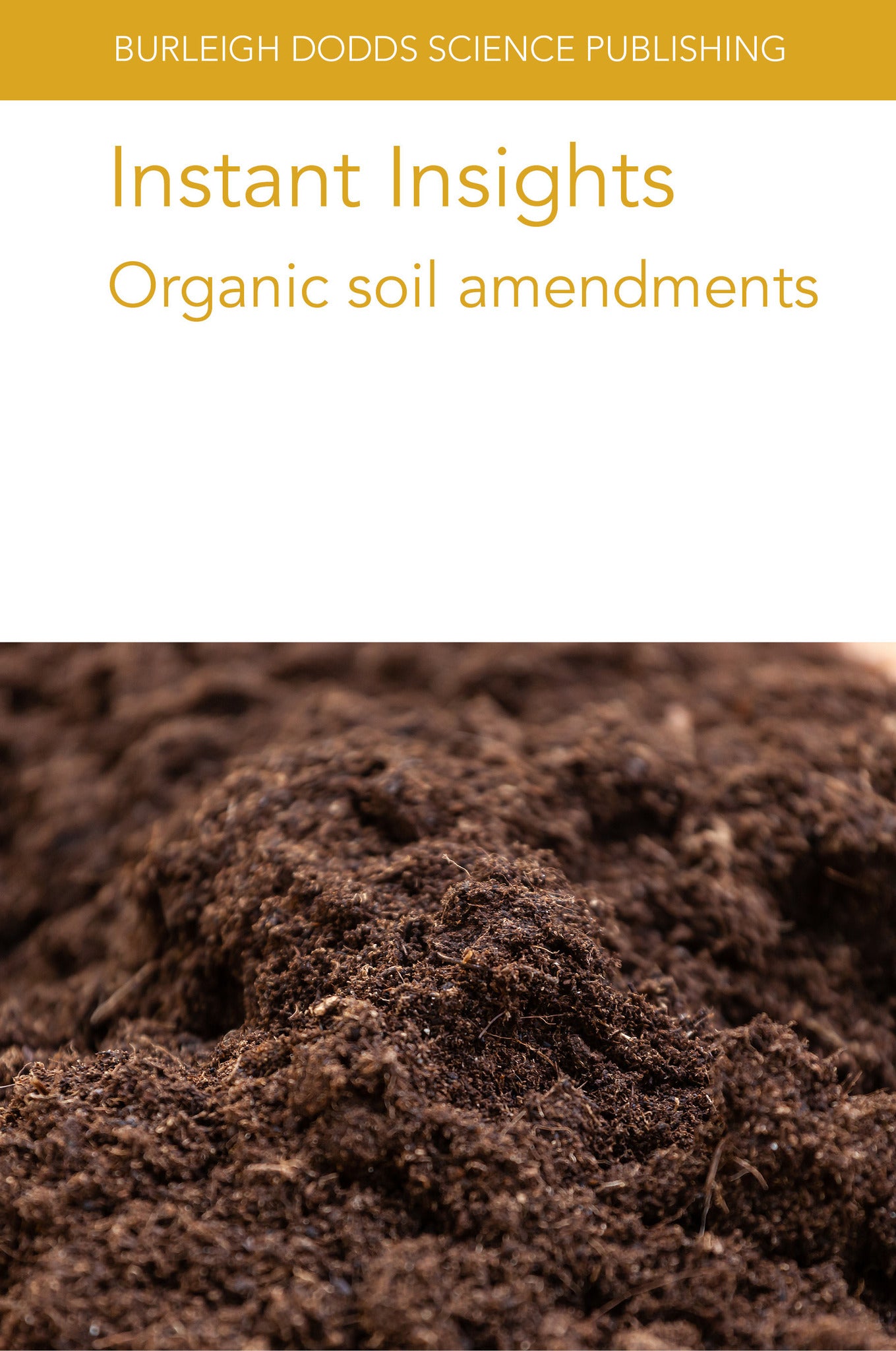 Cover image for Instant Insights: Organic soil amendments ISBN 9781835452493