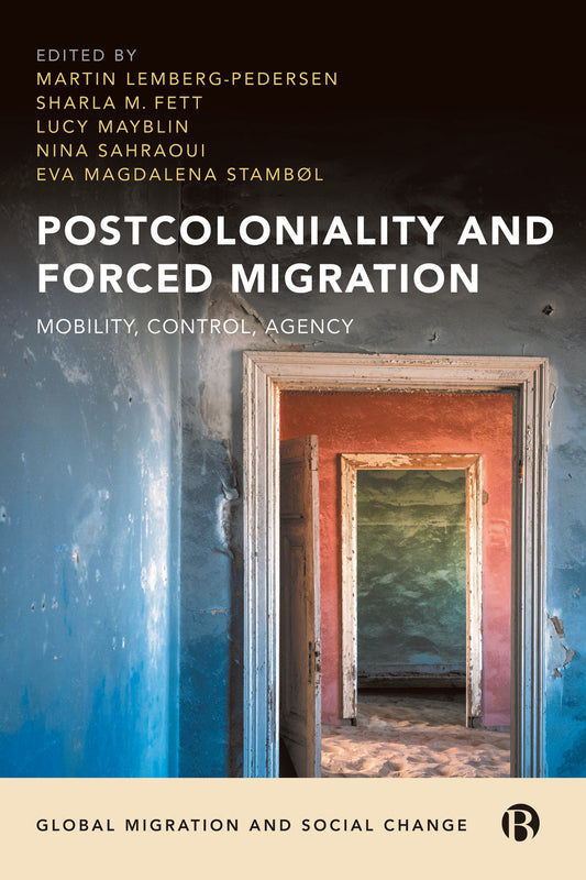 Postcoloniality and Forced Migration