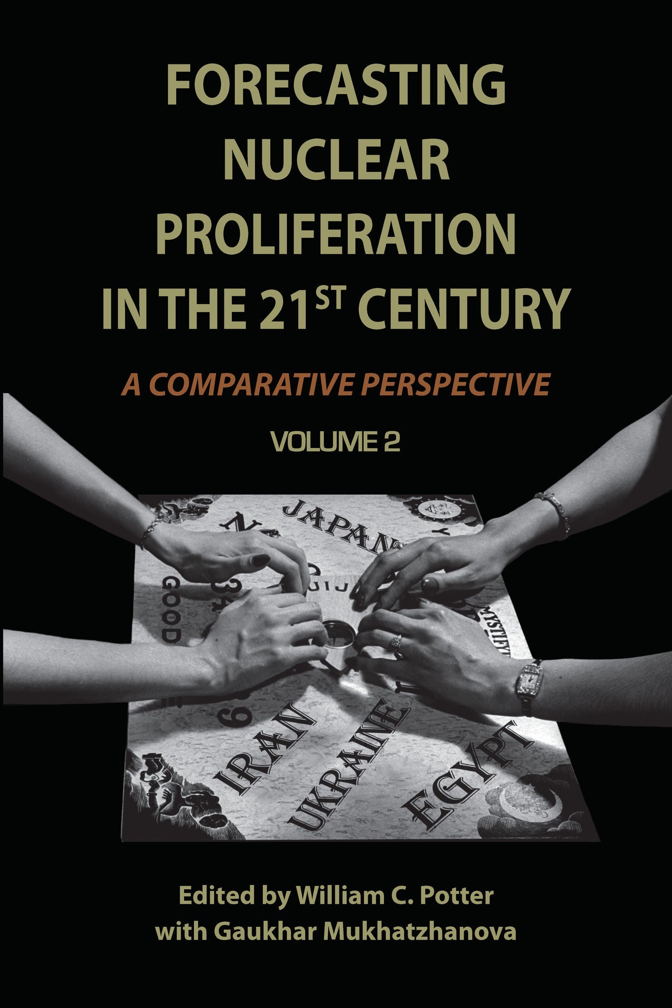 Cover image for Forecasting Nuclear Proliferation in the 21st Century ISBN 9780804769709