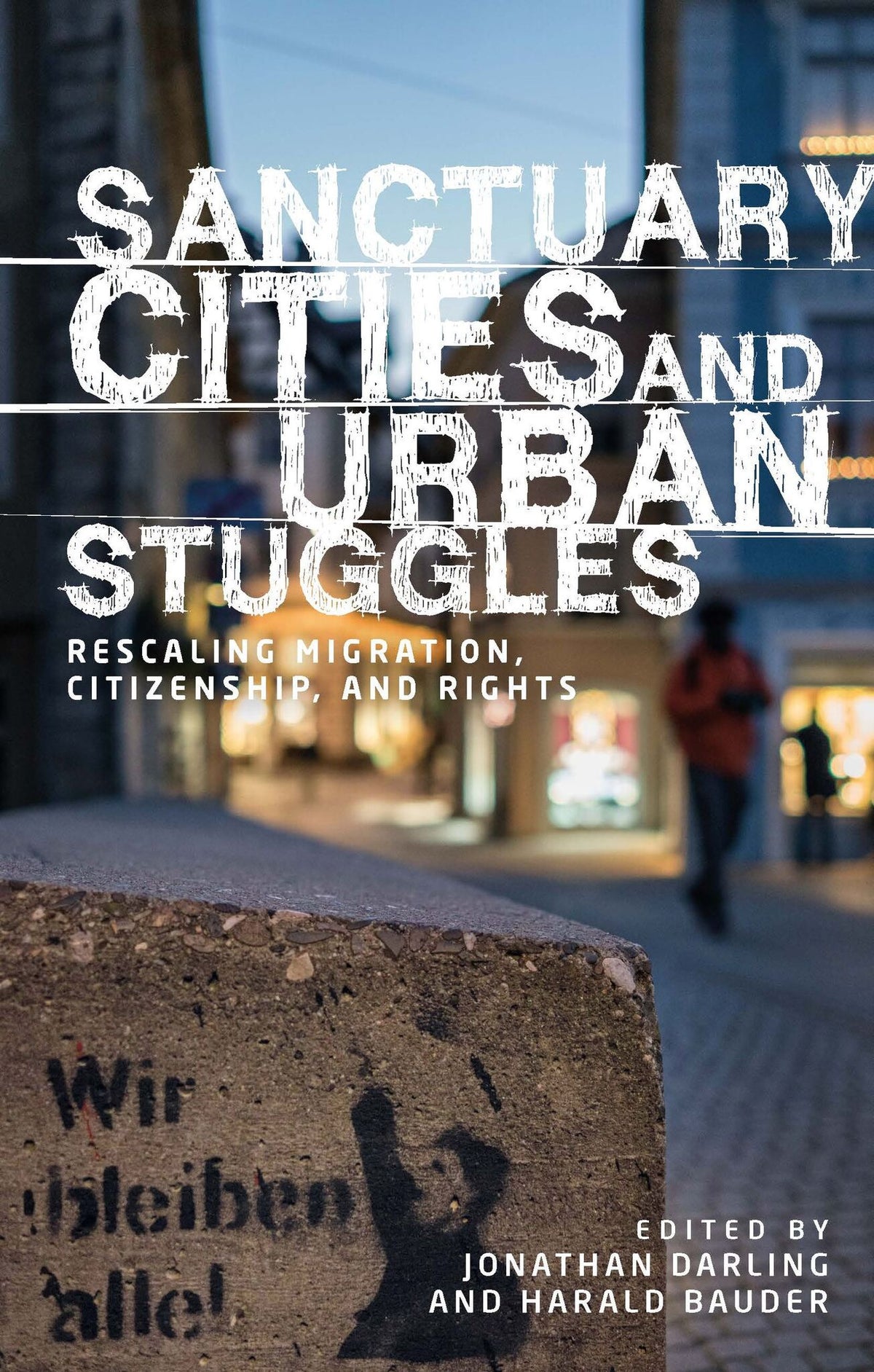 Cover image for Sanctuary cities and urban struggles ISBN 9781526134912