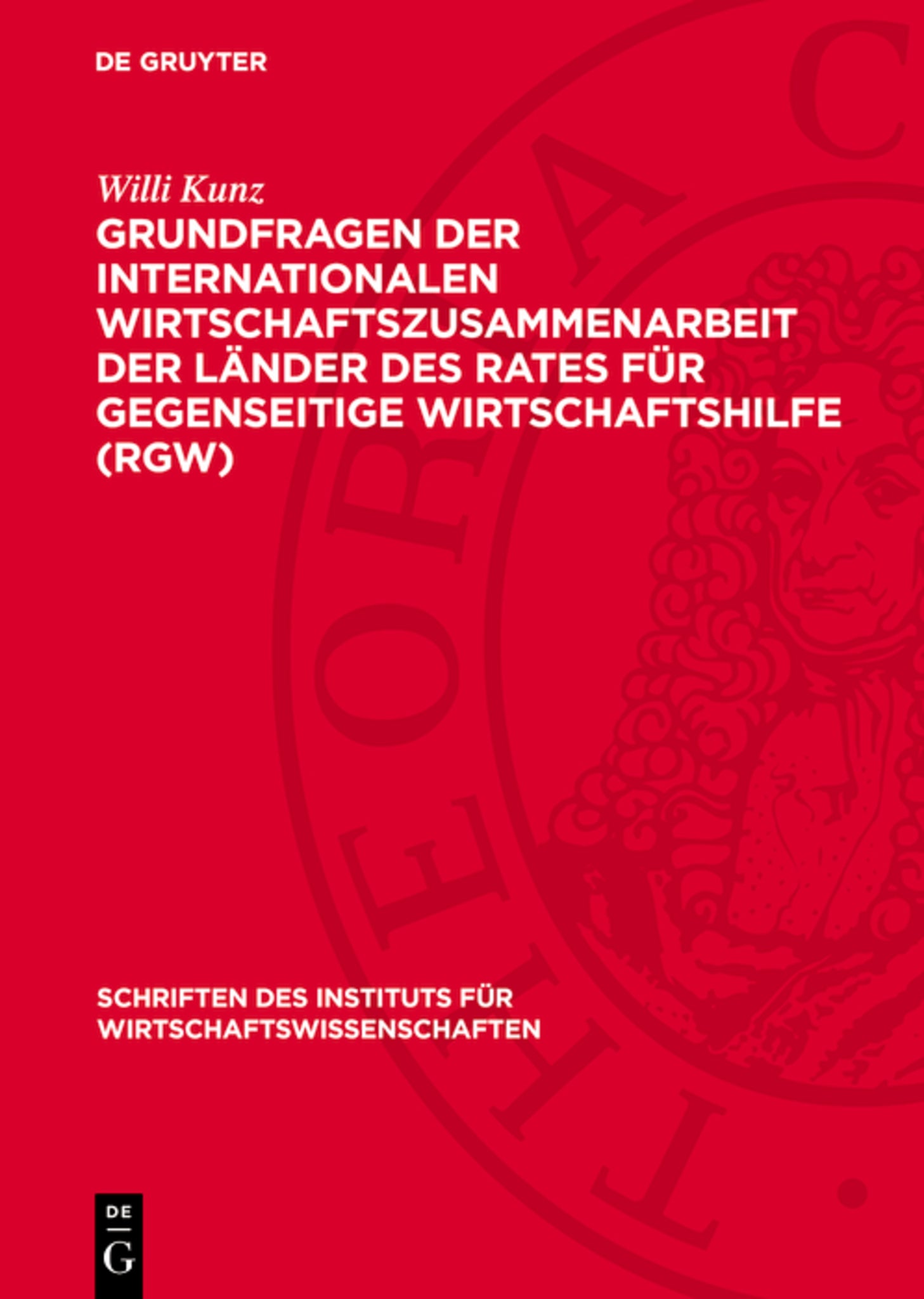 Grundfragen der Internationalen Wirtschaftszusammenarbeit der Länder des Rates für gegenseitige Wirtschaftshilfe (RGW)