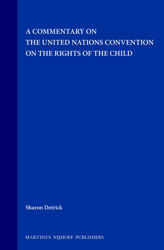 A Commentary on the United Nations Convention on the Rights of the Child