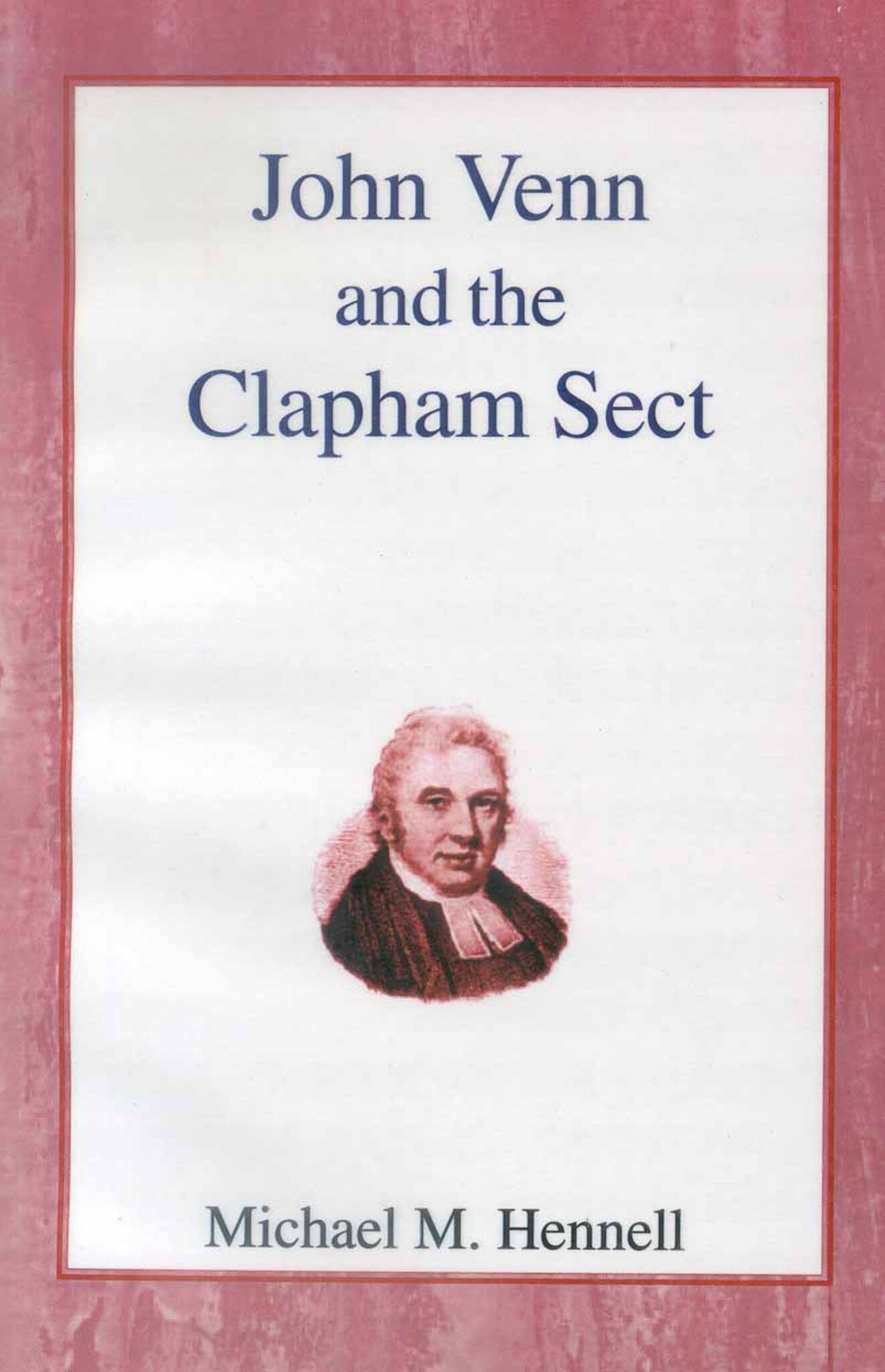 Cover image for John Venn and the Clapham Sect ISBN 9780718890261