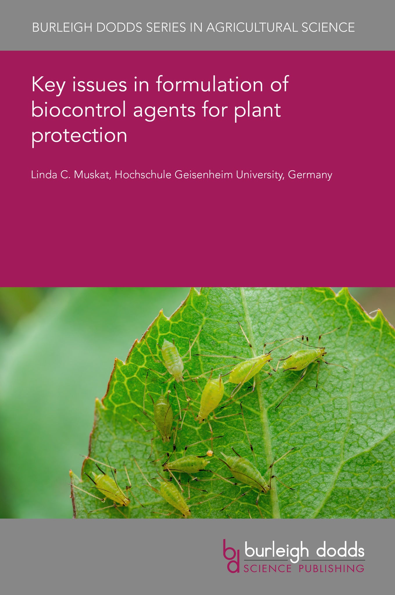 Cover image for Key issues in formulation of biocontrol agents for plant protection ISBN 9781835453698